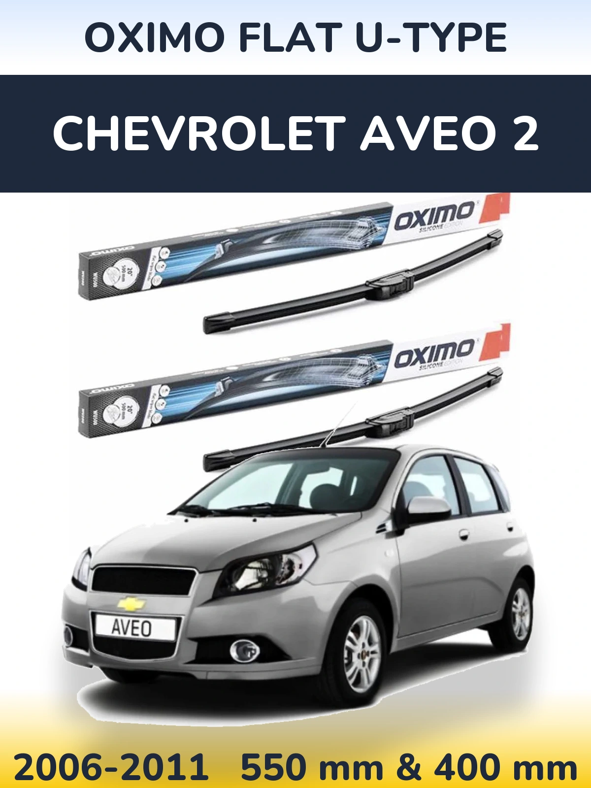 Sada předních stěračů Oximo Flat U-type 550 a 400 mm pro Chevrolet Aveo 2 2006-2011
