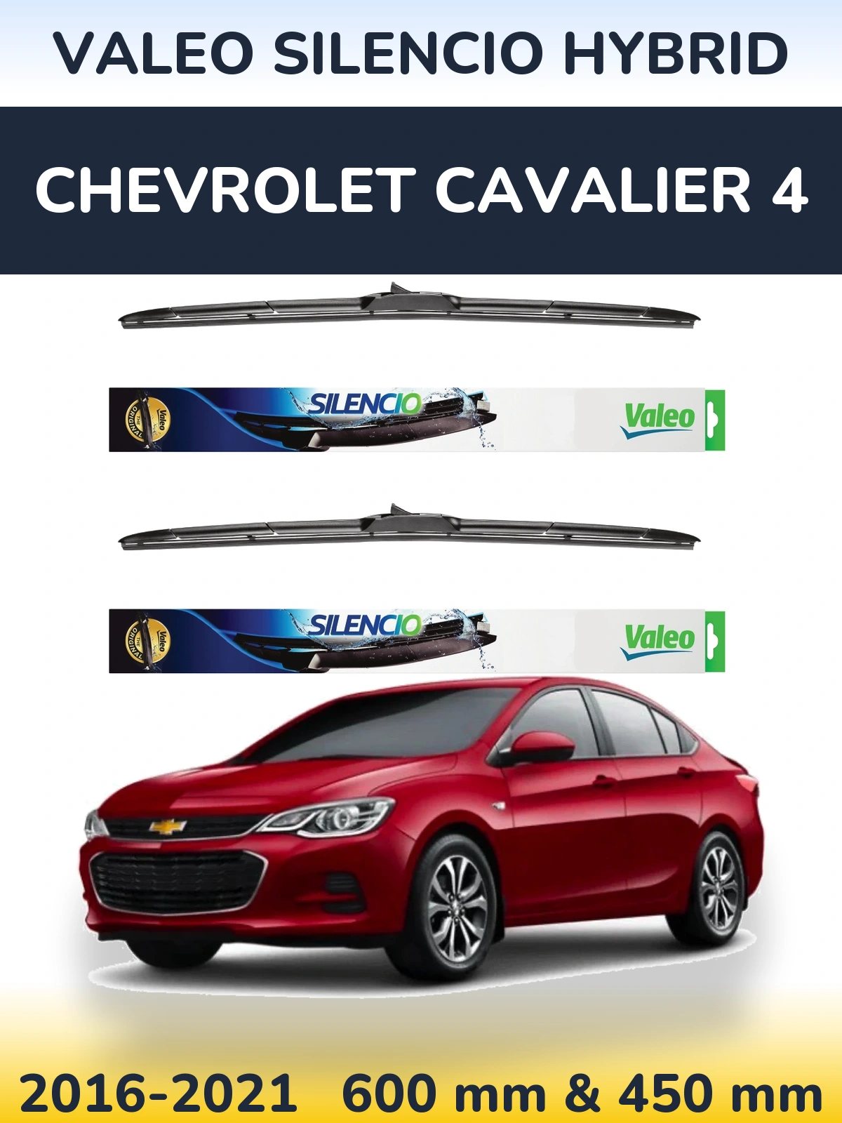 Комплект передніх щіток Valeo Silencio Hybrid 600 & 450 мм для Chevrolet Cavalier 4 2016-2021