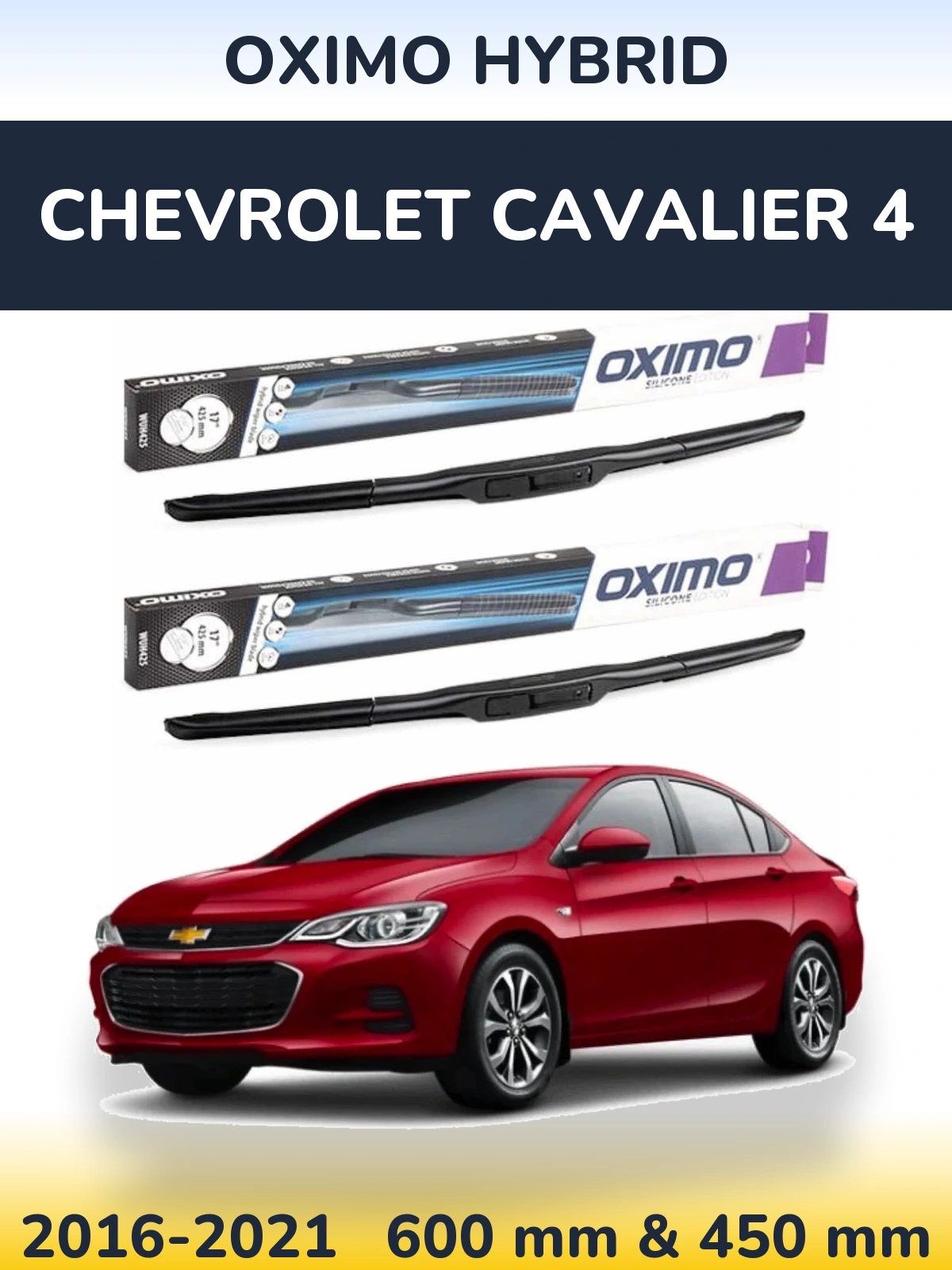 Комплект передніх щіток Oximo Hybrid 600 & 450 мм для Chevrolet Cavalier 4 2016-2021