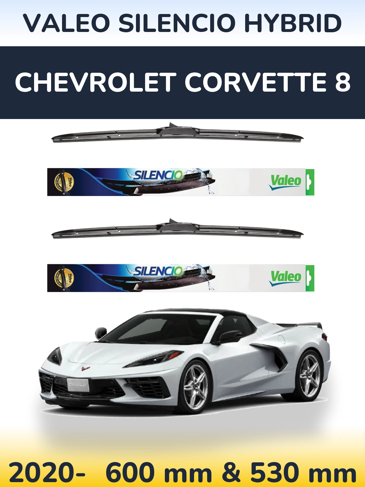 Sada předních stěračů Valeo Silencio Hybrid 600 a 530 mm pro Chevrolet Corvette 8 2020-2026