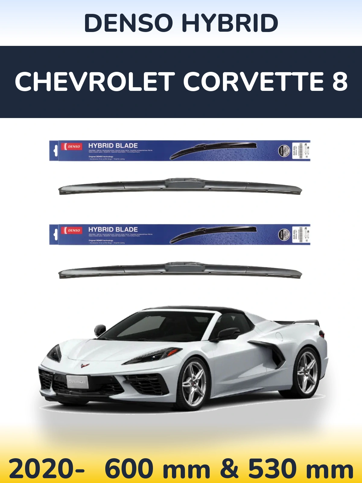 Sada předních stěračů Denso Hybrid 600 a 530 mm pro Chevrolet Corvette 8 2020-2026