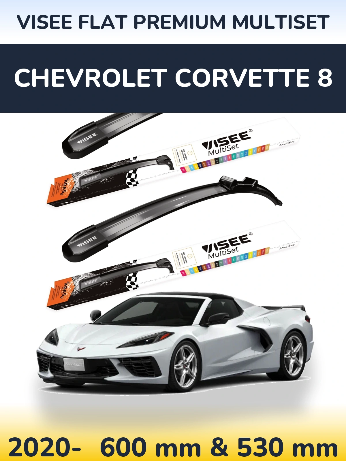Sada předních stěračů VISEE FLAT PREMIUM MultiSet 600 a 530 mm pro Chevrolet Corvette 8 2020-2026