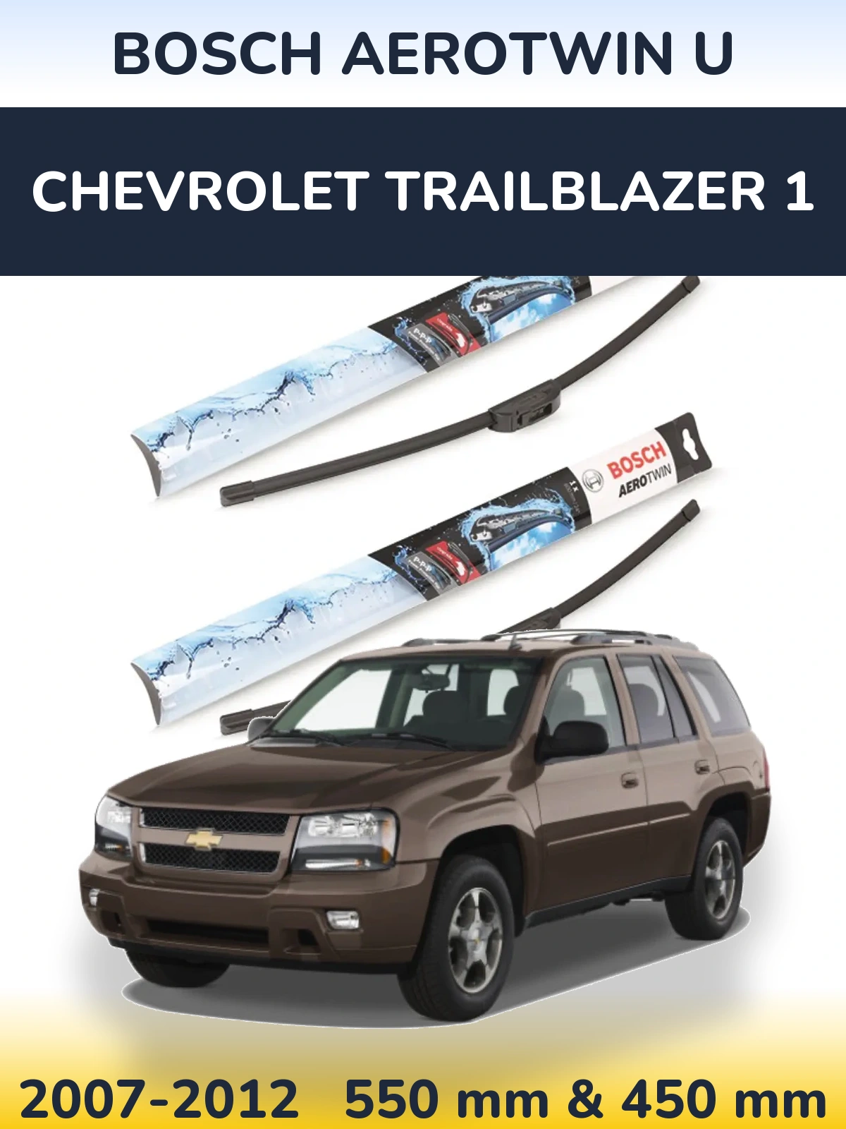Sada předních stěračů BOSCH AeroTwin U 550 a 450 mm pro Chevrolet TrailBlazer 1 2007-2012