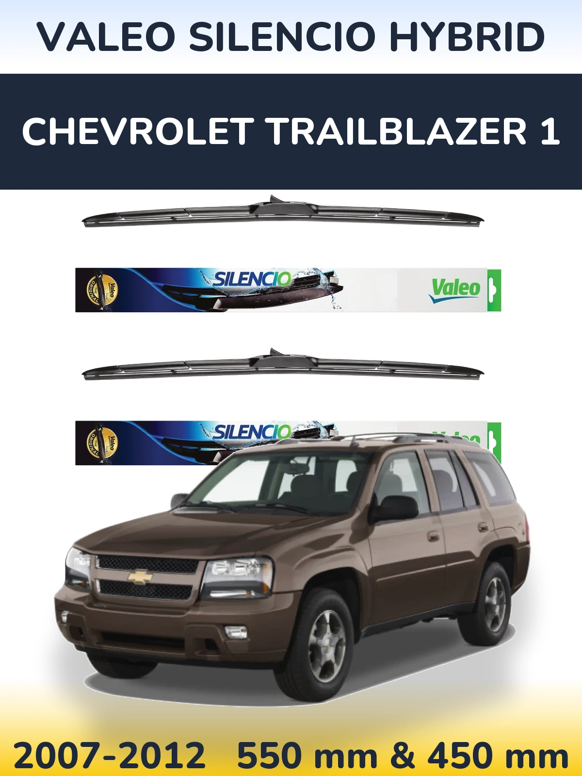 Sada předních stěračů Valeo Silencio Hybrid 550 a 450 mm pro Chevrolet TrailBlazer 1 2007-2012