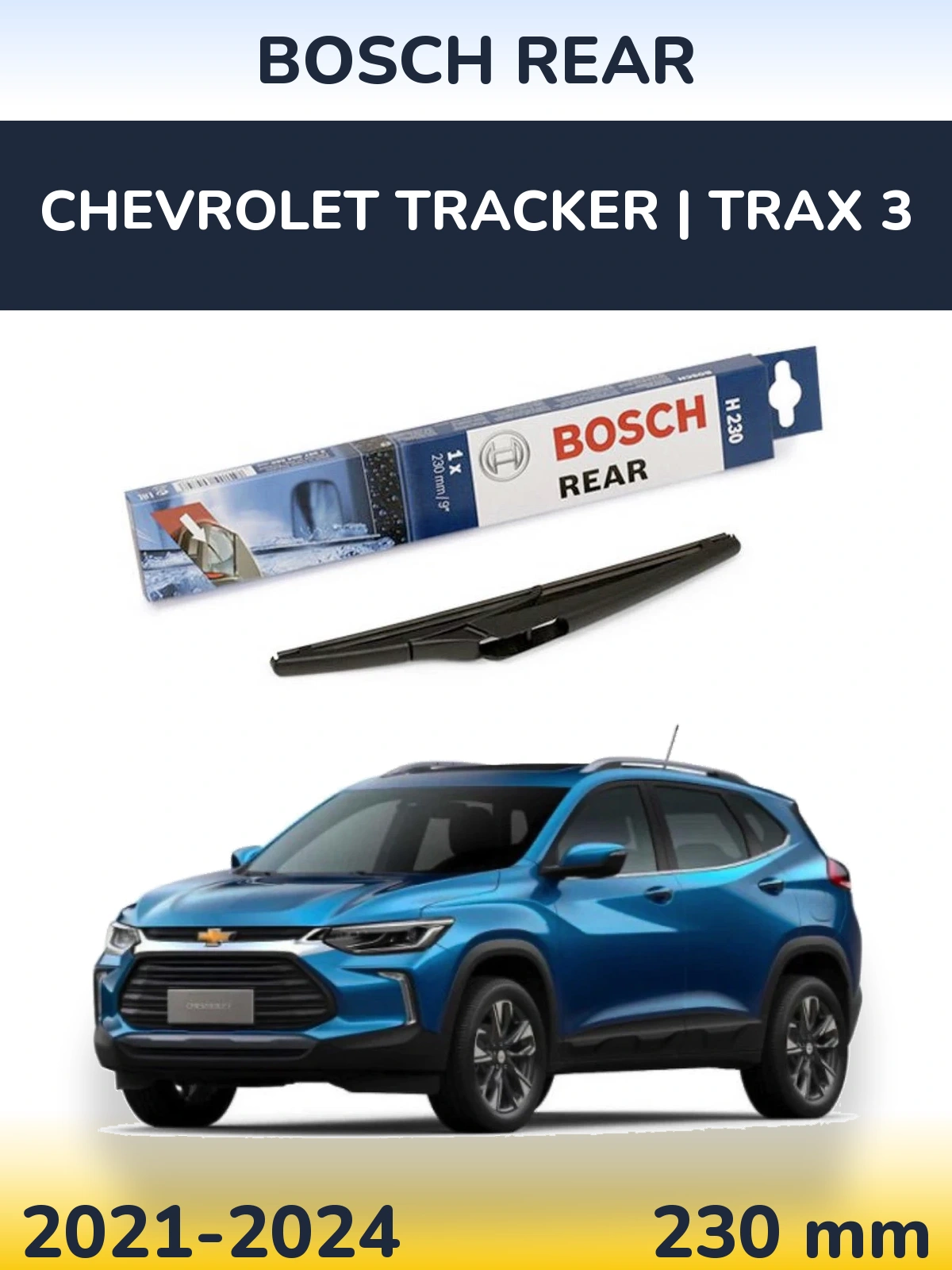 Zadní stěrač BOSCH Rear 230 mm pro Chevrolet Tracker | Trax 3 2021-2024