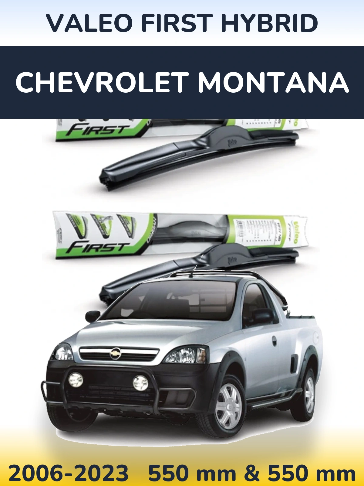 Sada předních stěračů Valeo First Hybrid 550 a 550 mm pro Chevrolet Montana 2006-2023