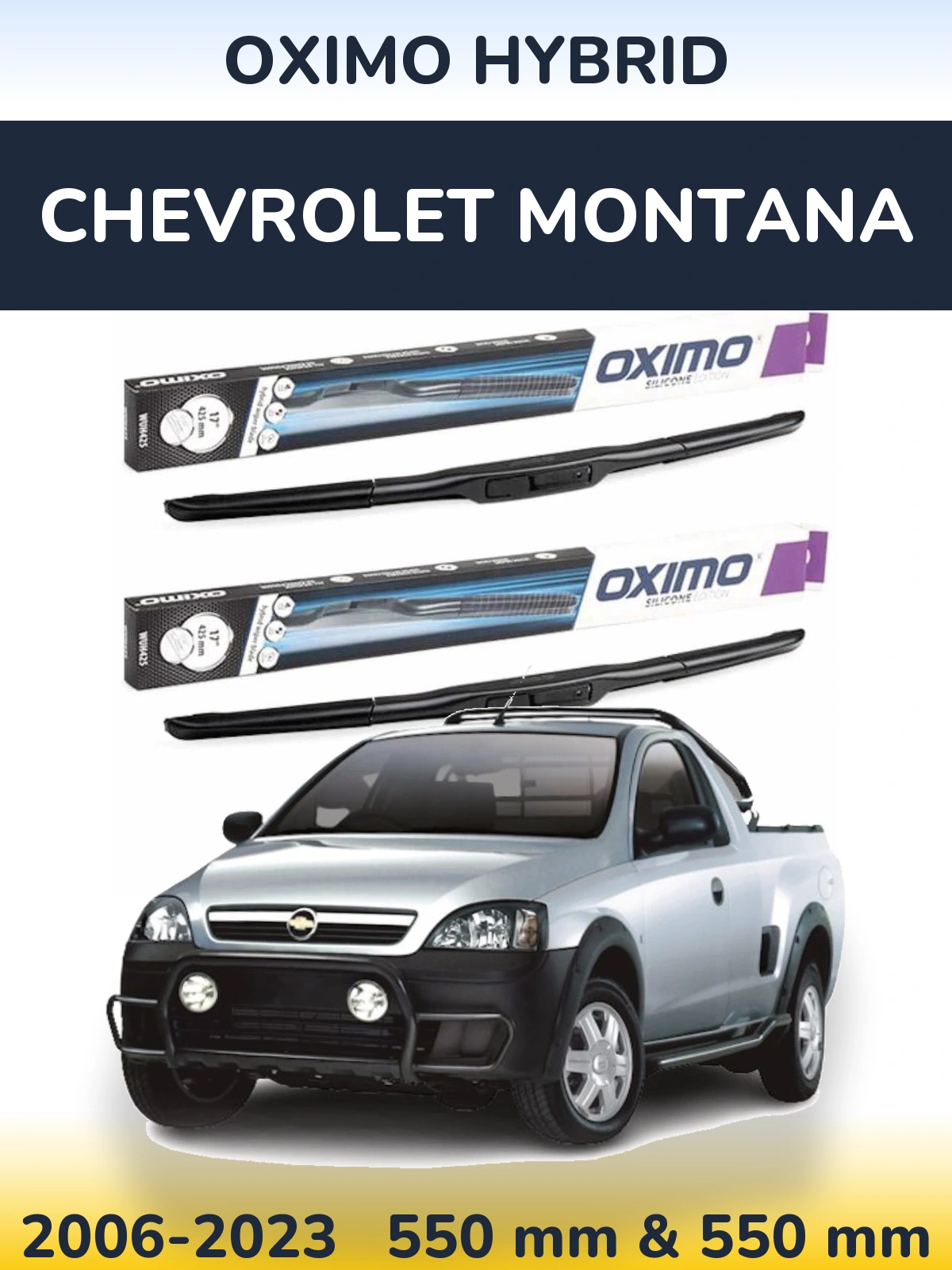 Sada předních stěračů Oximo Hybrid 550 a 550 mm pro Chevrolet Montana 2006-2023