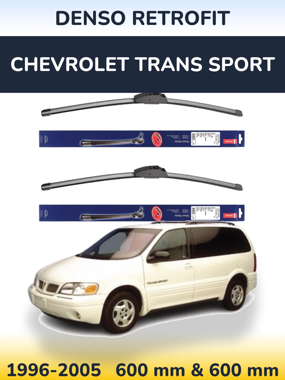 Комплект передніх щіток Denso Retrofit 600 & 600 мм для Chevrolet Trans Sport 1996-2005