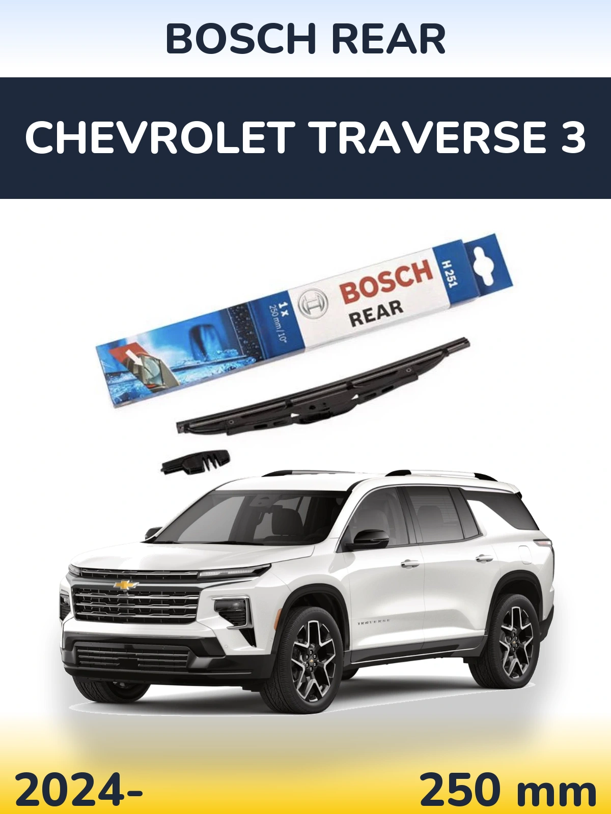 Zadní stěrač BOSCH Rear 250 mm pro Chevrolet Traverse 3 2024-2026