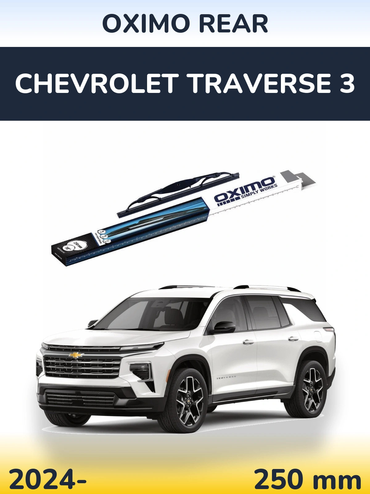 Zadní stěrač Oximo Rear 250 mm pro Chevrolet Traverse 3 2024-2026