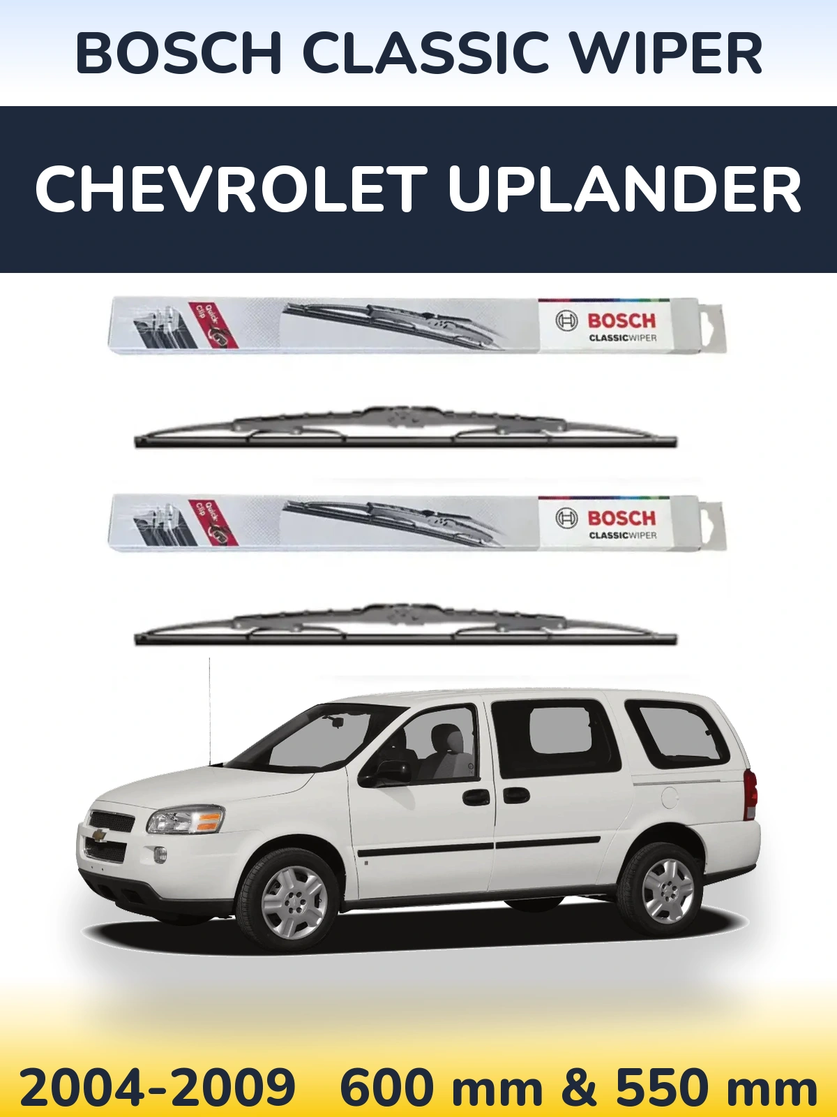 Sada předních stěračů BOSCH Classic Wiper 600 a 550 mm pro Chevrolet Uplander 2004-2009