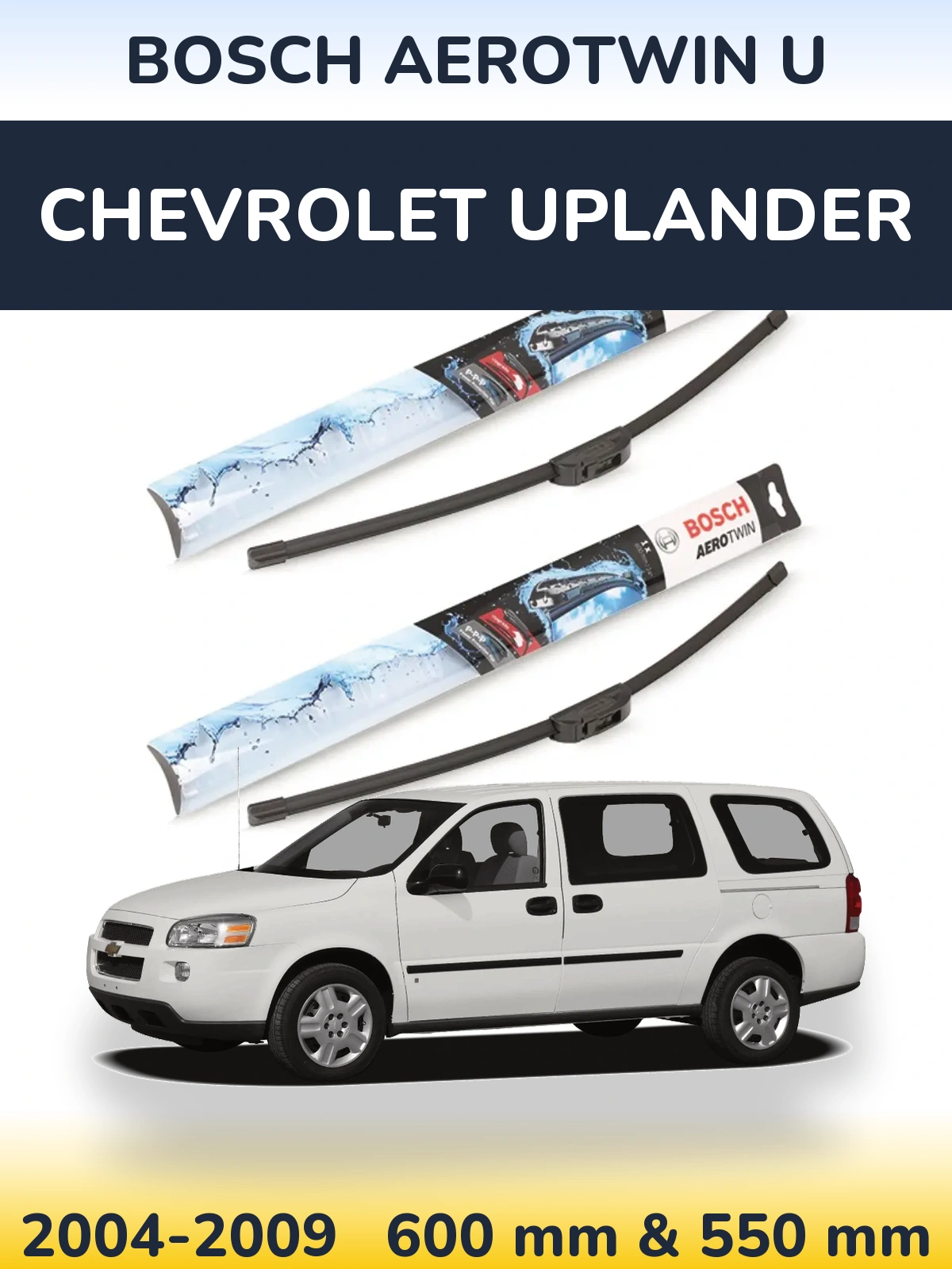 Комплект передніх щіток BOSCH AeroTwin U 600 & 550 мм для Chevrolet Uplander 2004-2009