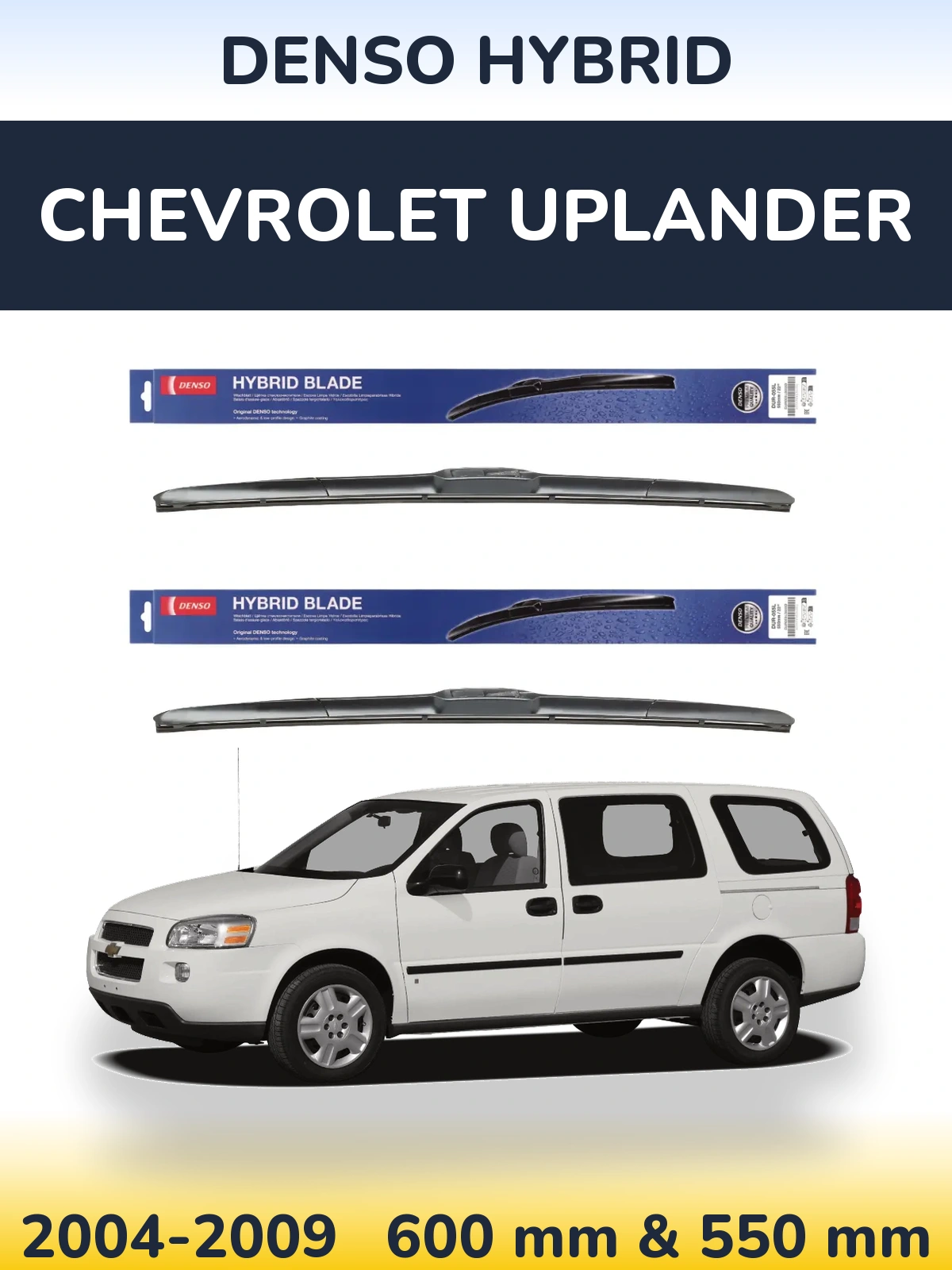 Sada předních stěračů Denso Hybrid 600 a 550 mm pro Chevrolet Uplander 2004-2009