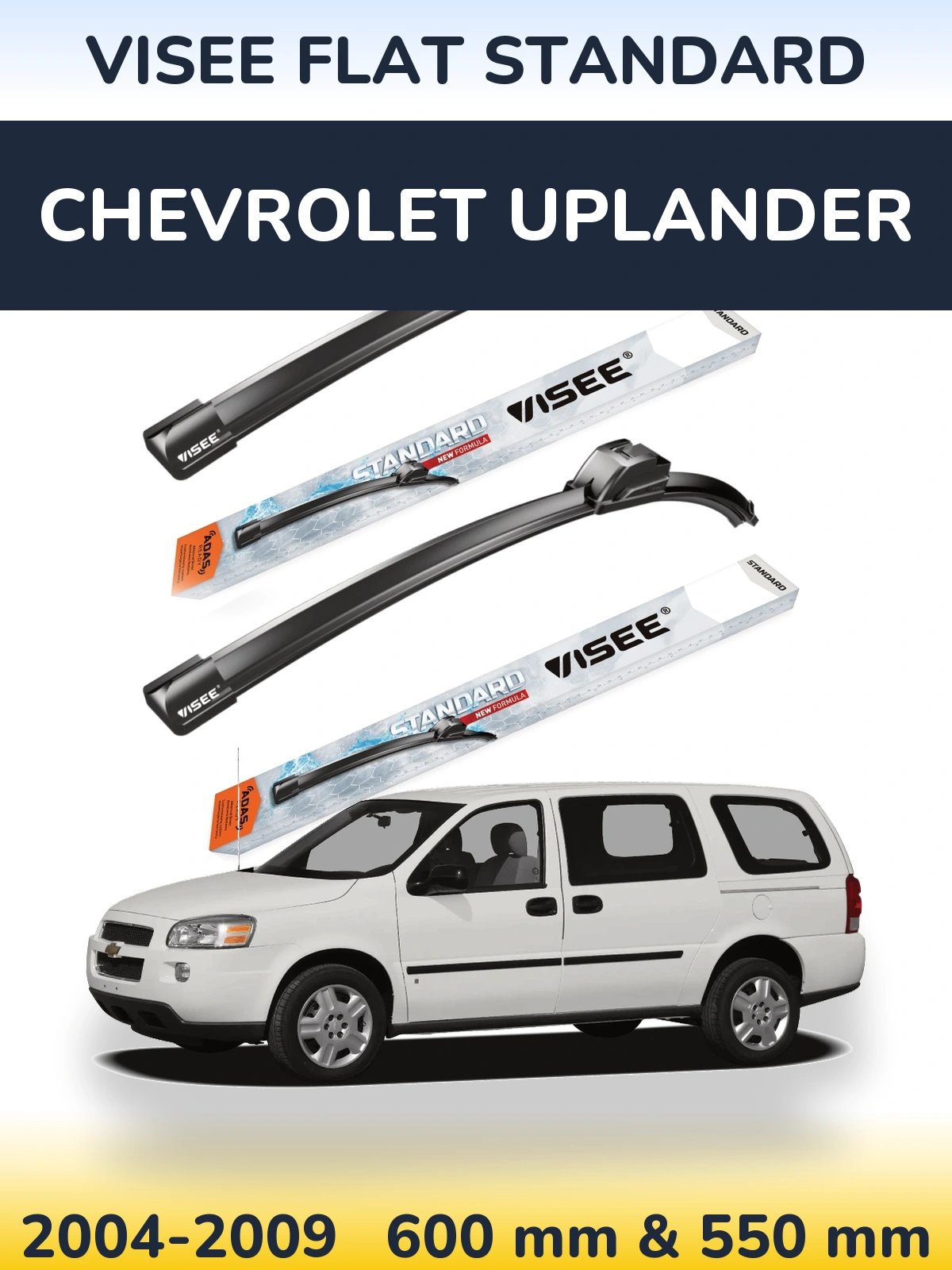 Sada předních stěračů VISEE FLAT STANDARD 600 a 550 mm pro Chevrolet Uplander 2004-2009