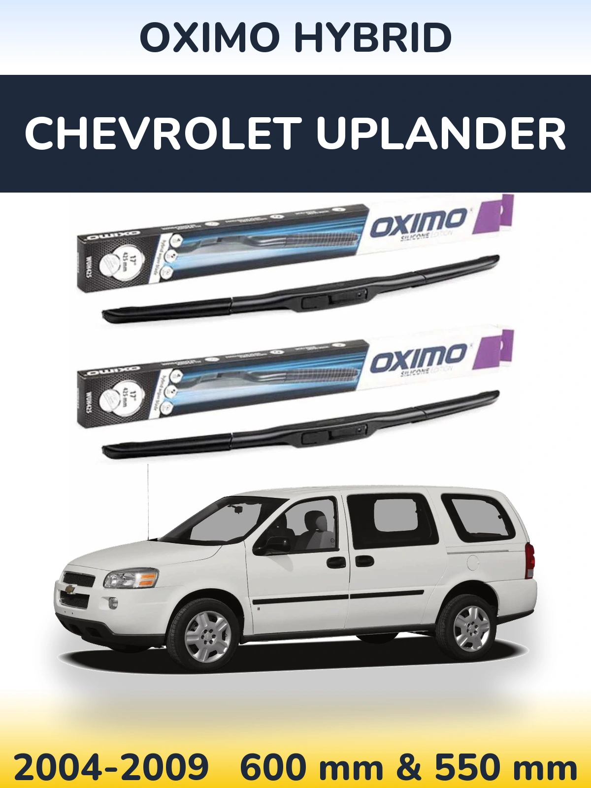 Sada předních stěračů Oximo Hybrid 600 a 550 mm pro Chevrolet Uplander 2004-2009