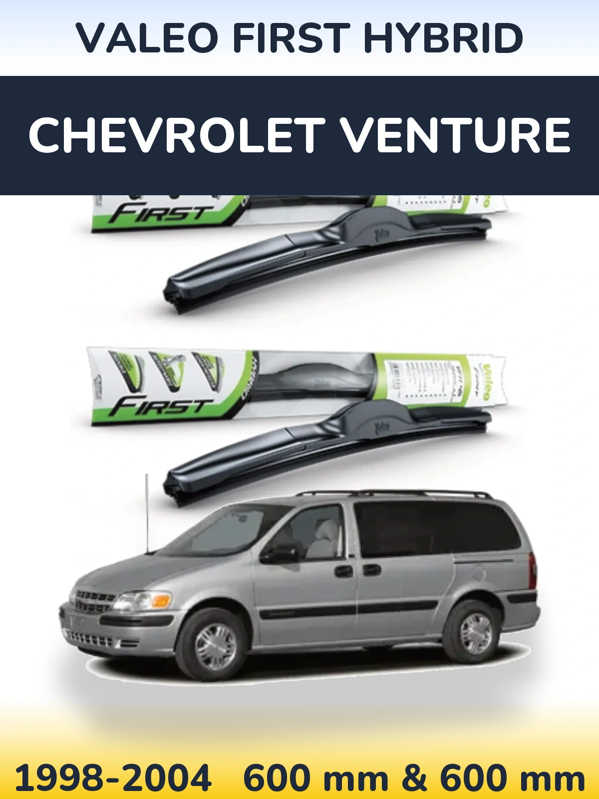 Sada předních stěračů Valeo First Hybrid 600 a 600 mm pro Chevrolet Venture 1998-2004