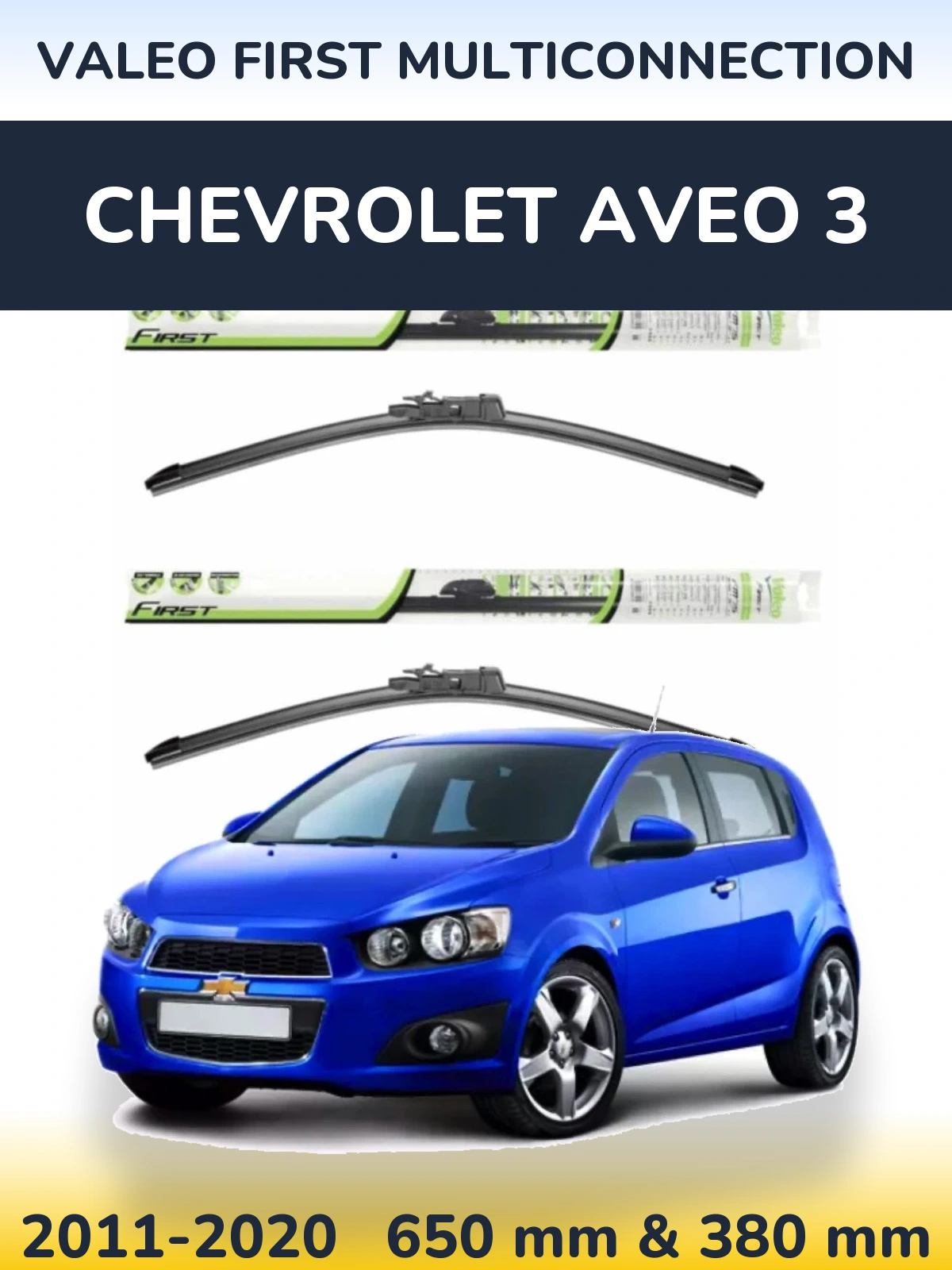Sada předních stěračů Valeo First MultiConnection 650 a 380 mm pro Chevrolet Aveo 3 2011-2020