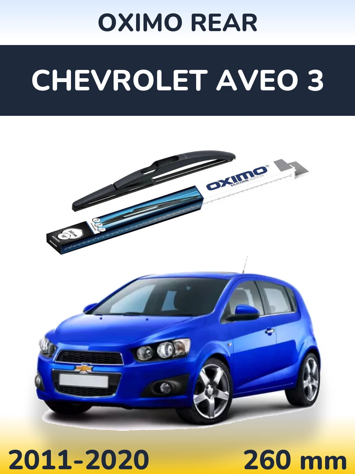 Zadní stěrač Oximo Rear 260 mm pro Chevrolet Aveo 3 2011-2020