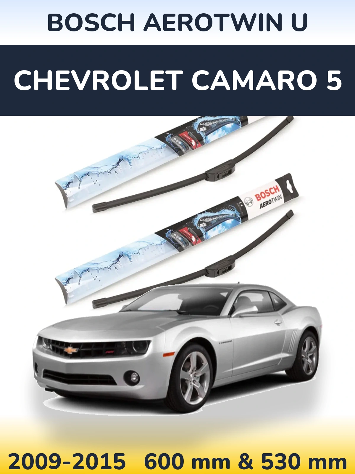 Sada předních stěračů BOSCH AeroTwin U 600 a 530 mm pro Chevrolet Camaro 5 2009-2015