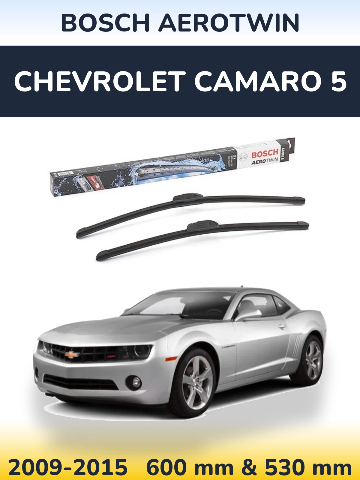 Комплект передніх щіток BOSCH AeroTwin 600 & 530 мм для Chevrolet Camaro 5 2009-2015