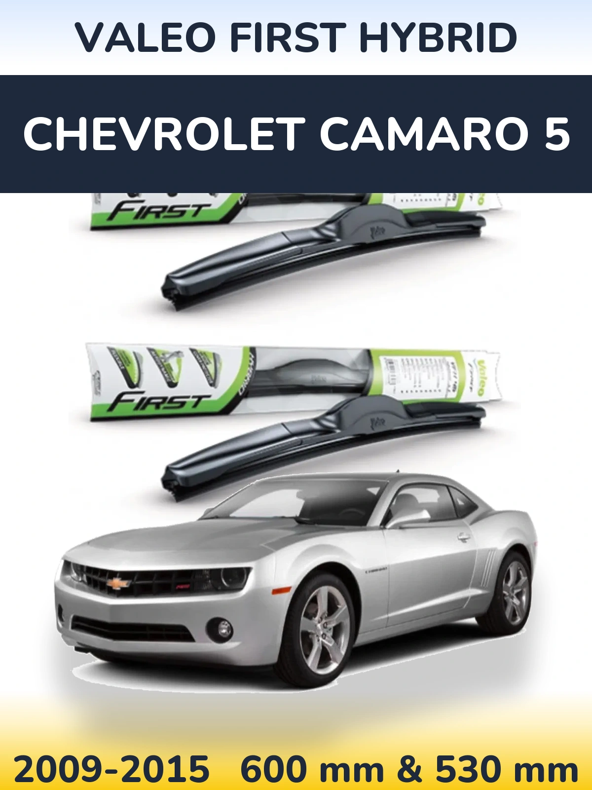 Sada předních stěračů Valeo First Hybrid 600 a 530 mm pro Chevrolet Camaro 5 2009-2015