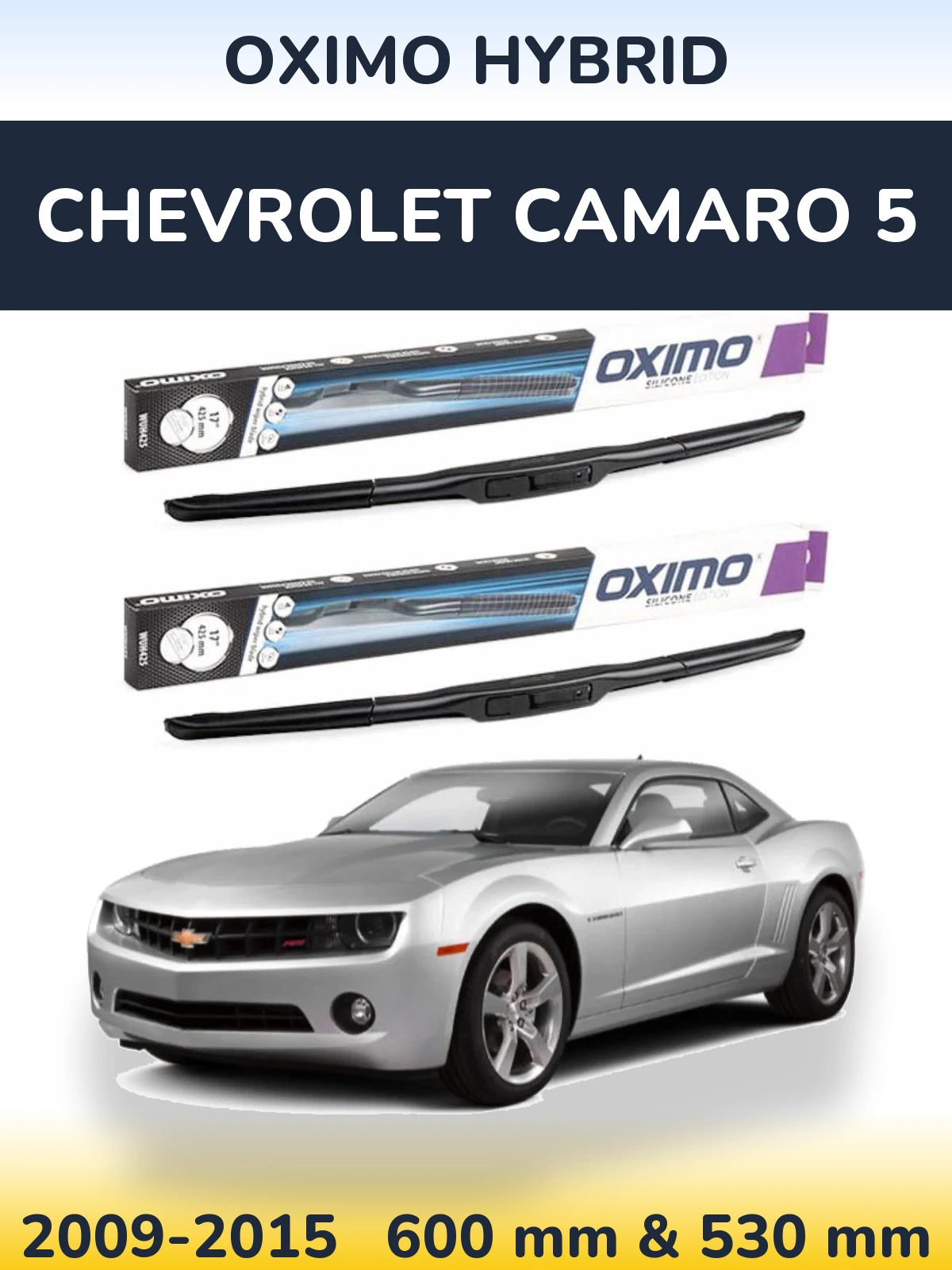 Комплект передніх щіток Oximo Hybrid 600 & 530 мм для Chevrolet Camaro 5 2009-2015