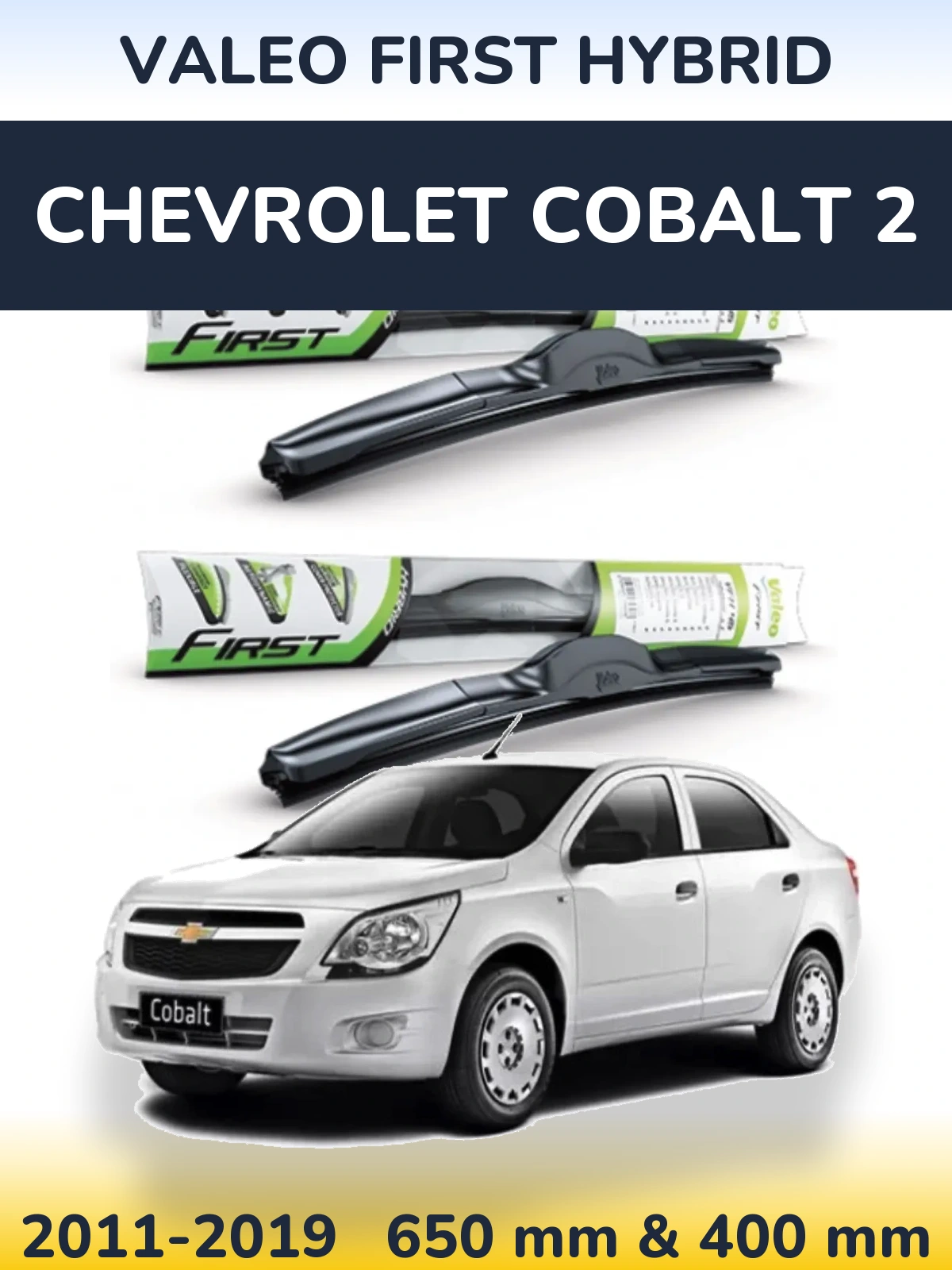 Sada předních stěračů Valeo First Hybrid 650 a 400 mm pro Chevrolet Cobalt 2 2011-2019