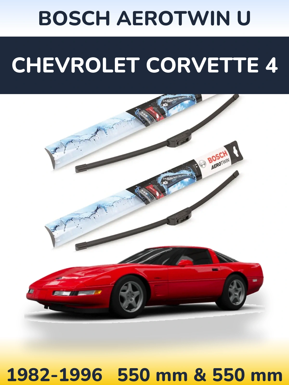 Sada předních stěračů BOSCH AeroTwin U 550 a 550 mm pro Chevrolet Corvette 4 1982-1996