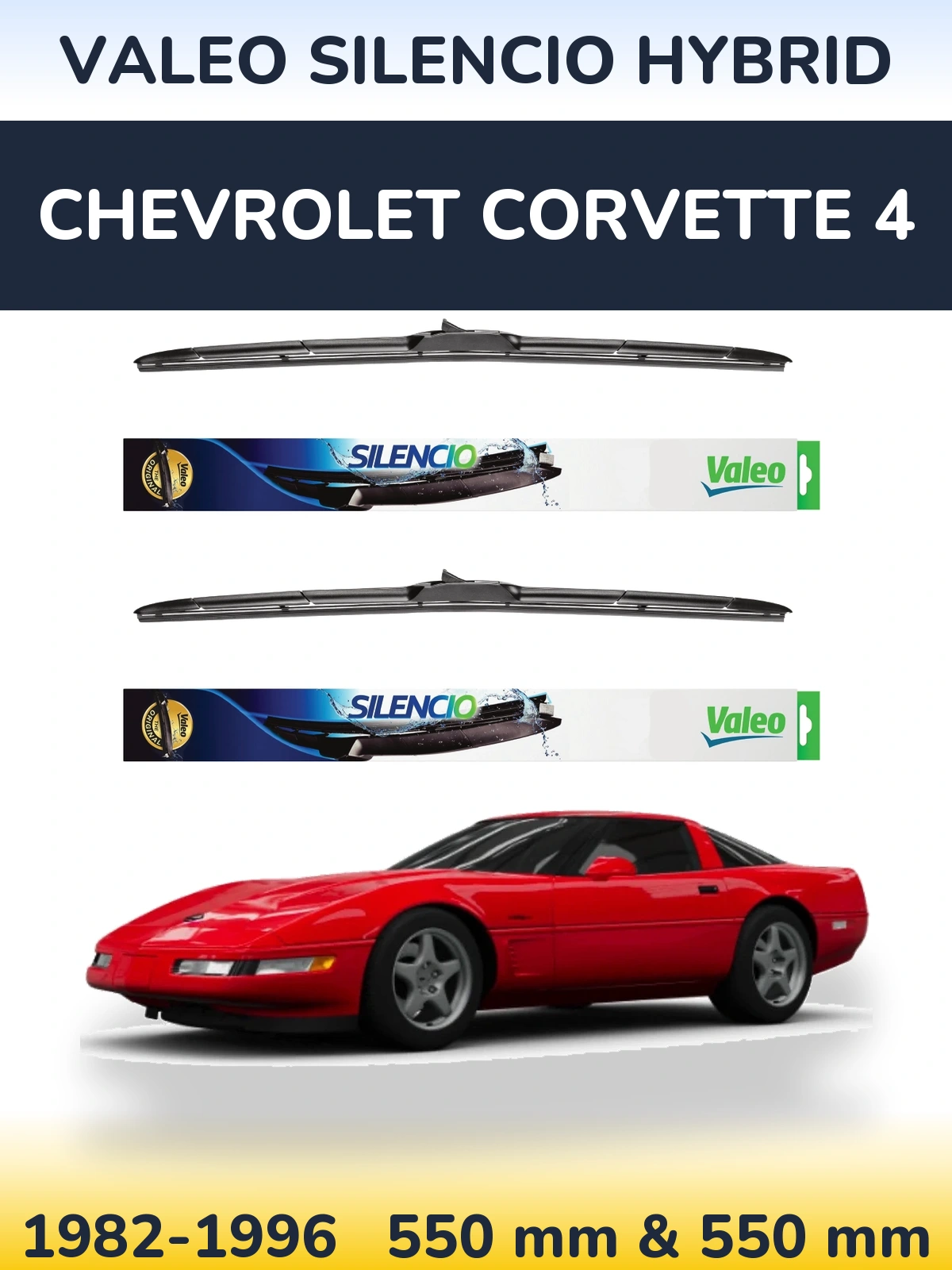 Sada předních stěračů Valeo Silencio Hybrid 550 a 550 mm pro Chevrolet Corvette 4 1982-1996