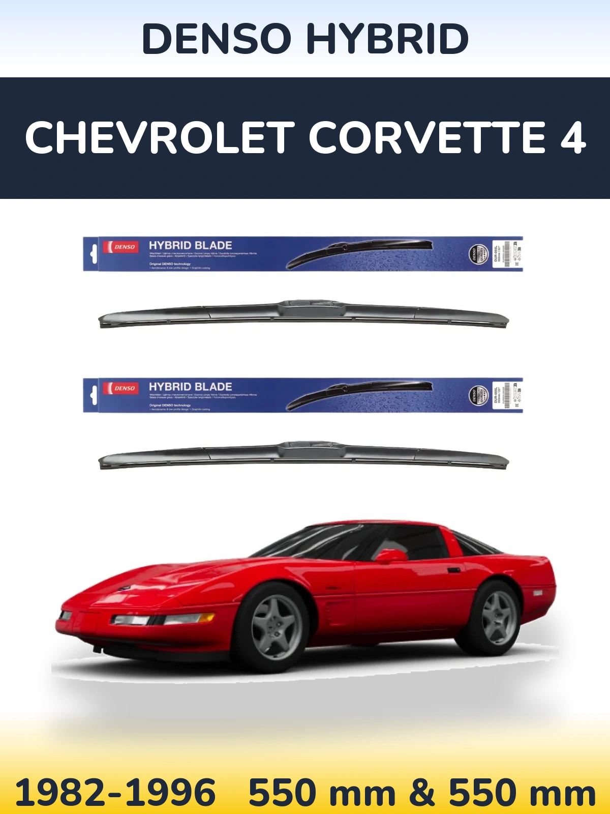 Sada předních stěračů Denso Hybrid 550 a 550 mm pro Chevrolet Corvette 4 1982-1996