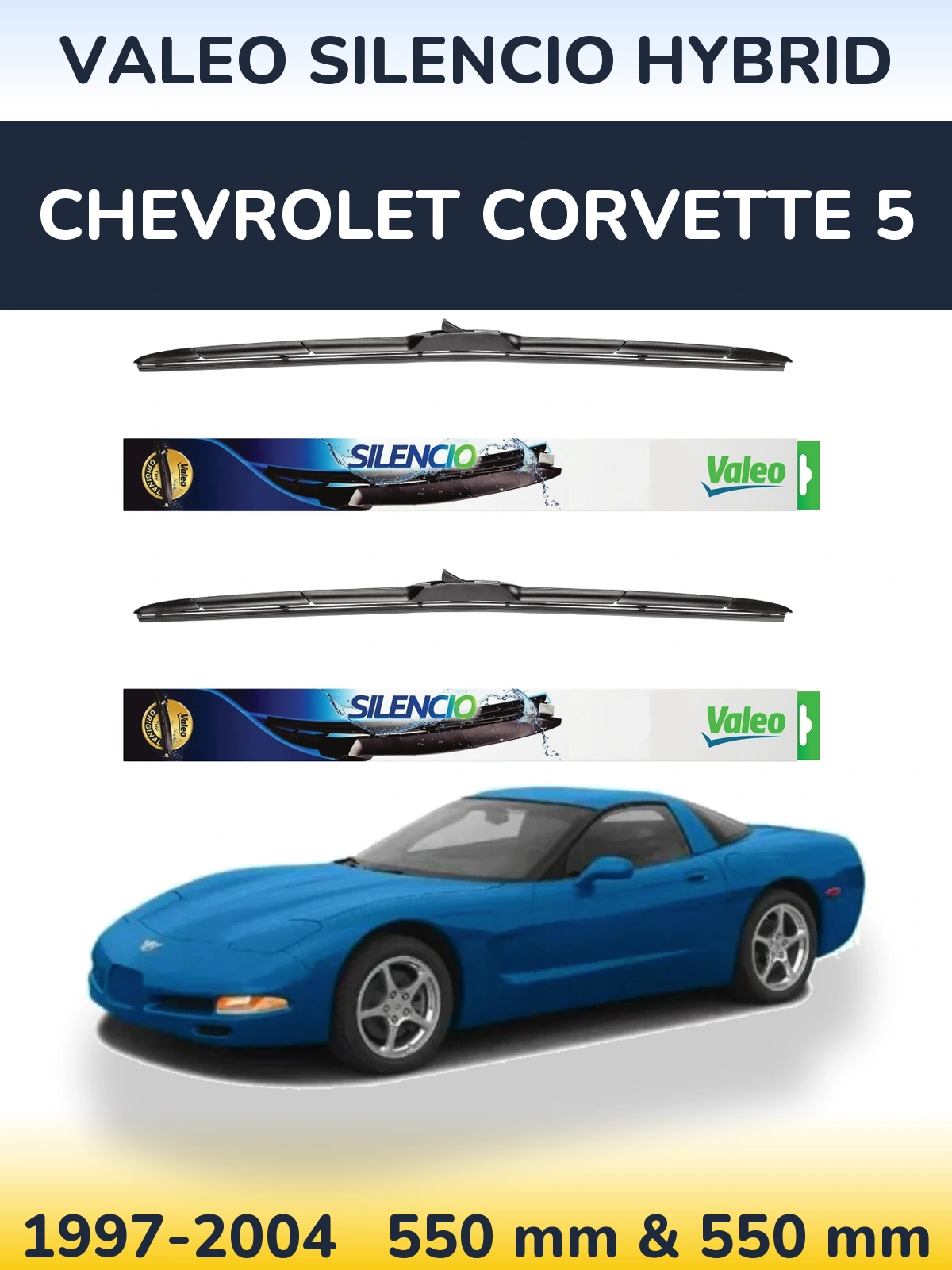 Sada předních stěračů Valeo Silencio Hybrid 550 a 550 mm pro Chevrolet Corvette 5 1997-2004