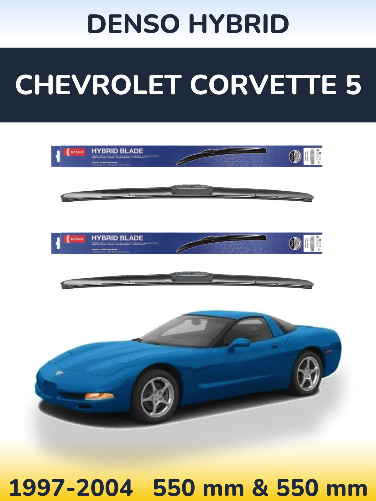 Sada předních stěračů Denso Hybrid 550 a 550 mm pro Chevrolet Corvette 5 1997-2004