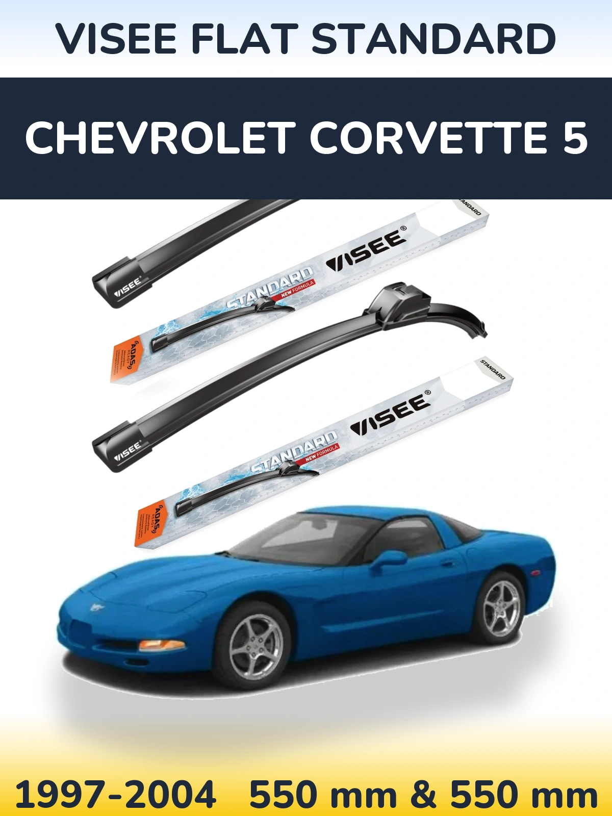 Sada předních stěračů VISEE FLAT STANDARD 550 a 550 mm pro Chevrolet Corvette 5 1997-2004