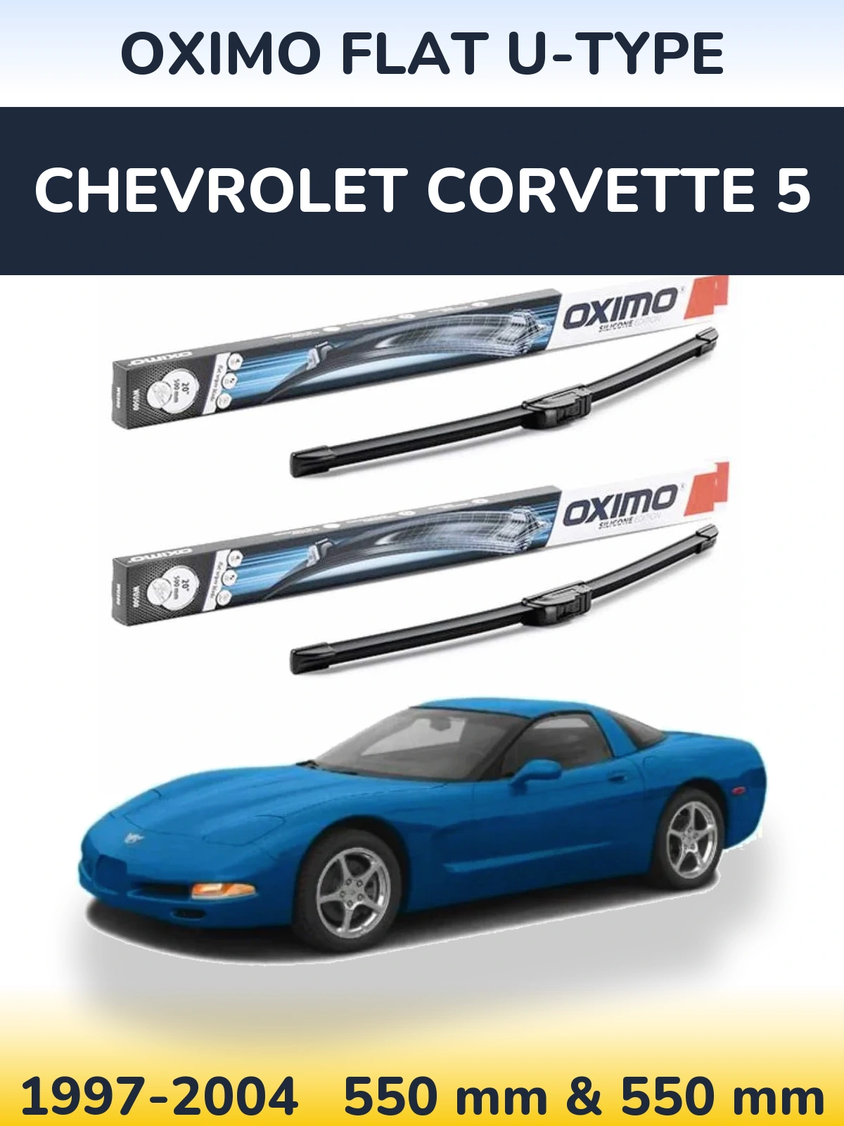 Sada předních stěračů Oximo Flat U-type 550 a 550 mm pro Chevrolet Corvette 5 1997-2004