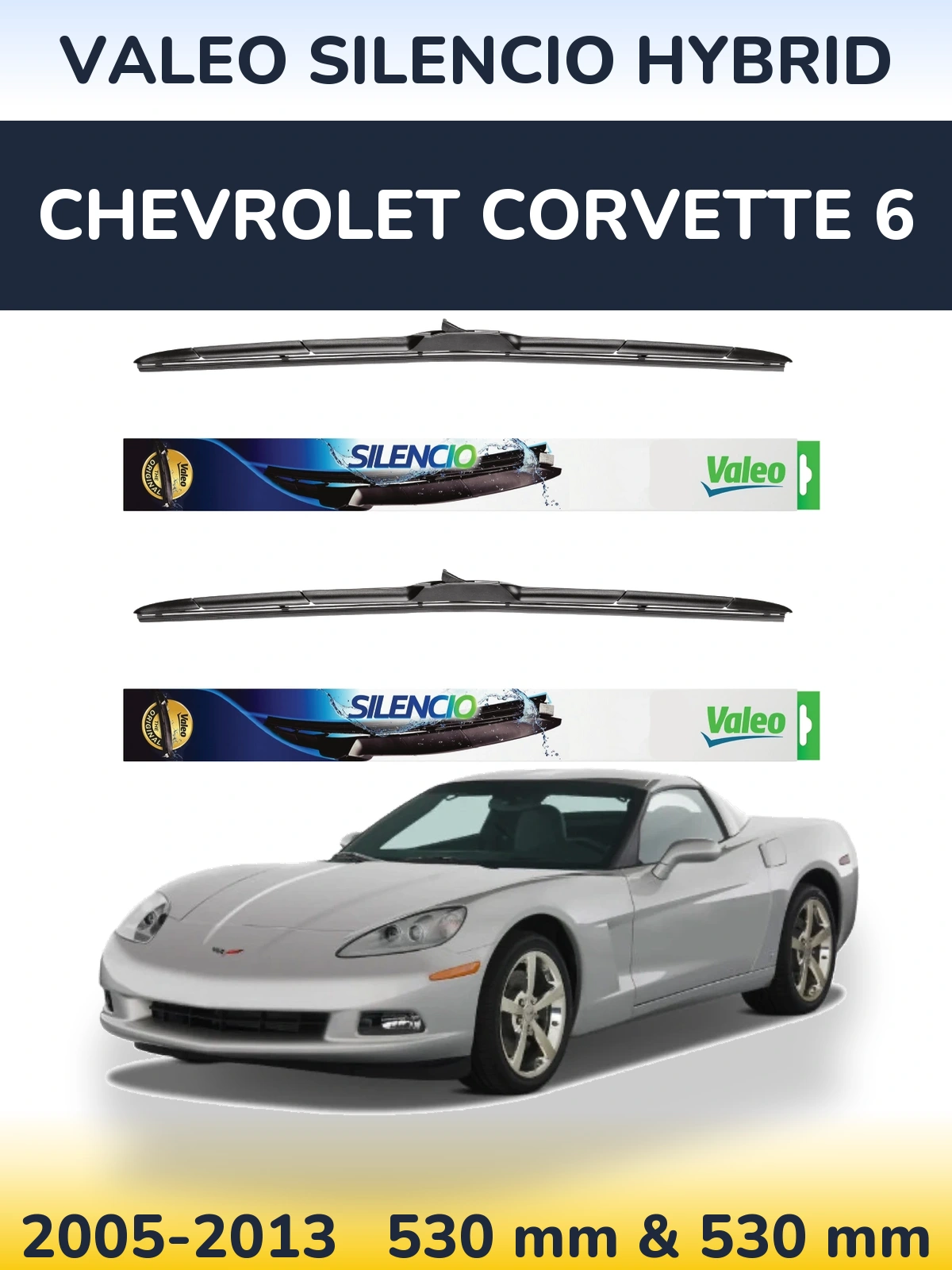 Комплект передніх щіток Valeo Silencio Hybrid 530 & 530 мм для Chevrolet Corvette 6 2005-2013