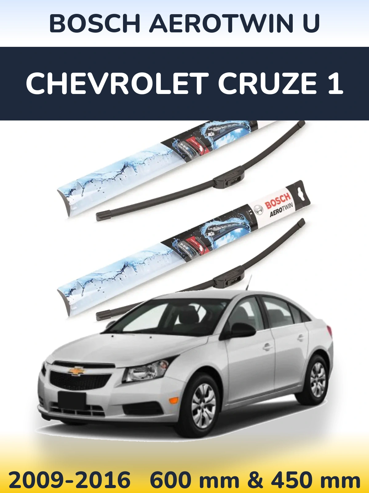 Sada předních stěračů BOSCH AeroTwin U 600 a 450 mm pro Chevrolet Cruze 1 2009-2016