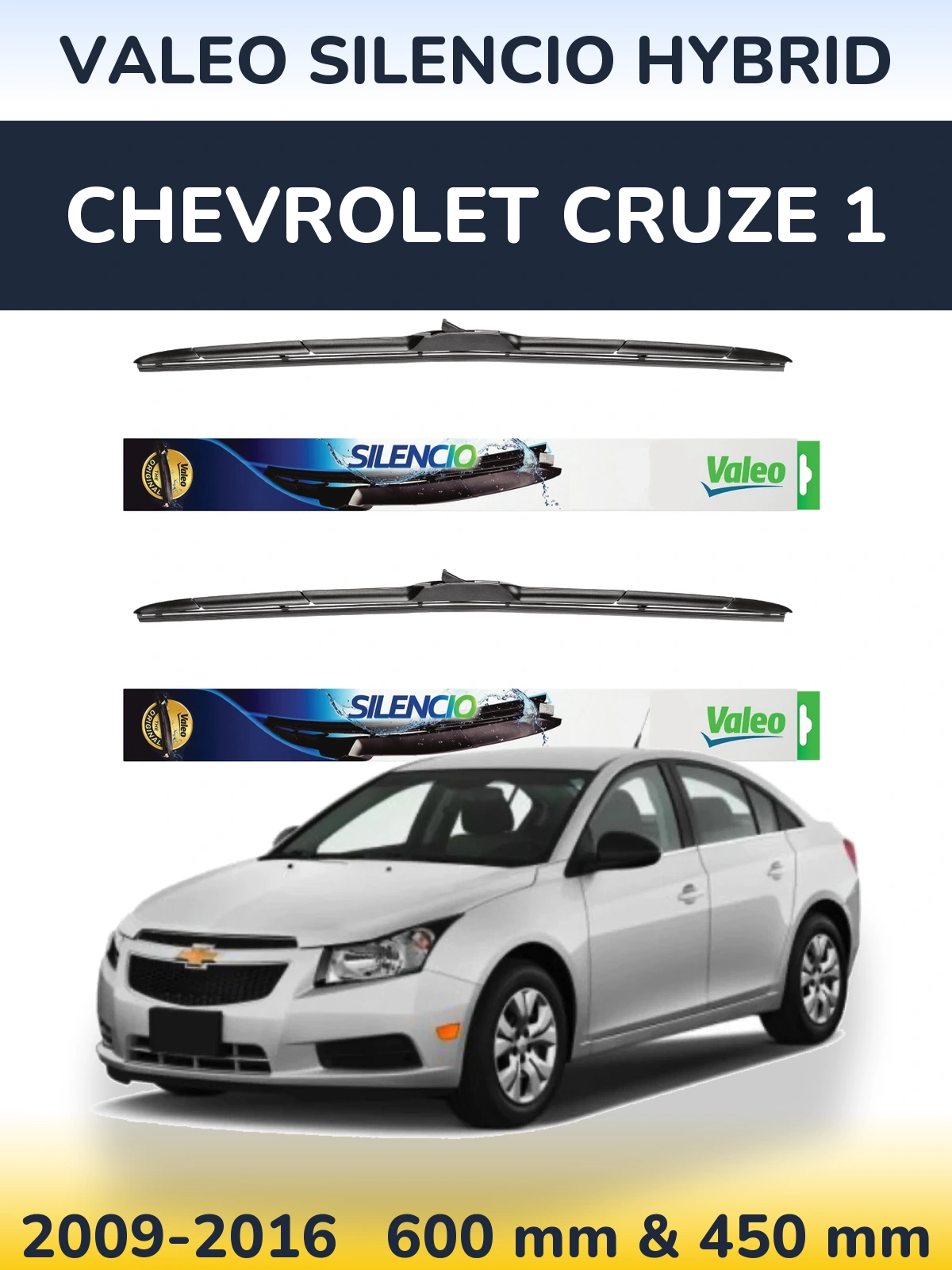 Sada předních stěračů Valeo Silencio Hybrid 600 a 450 mm pro Chevrolet Cruze 1 2009-2016