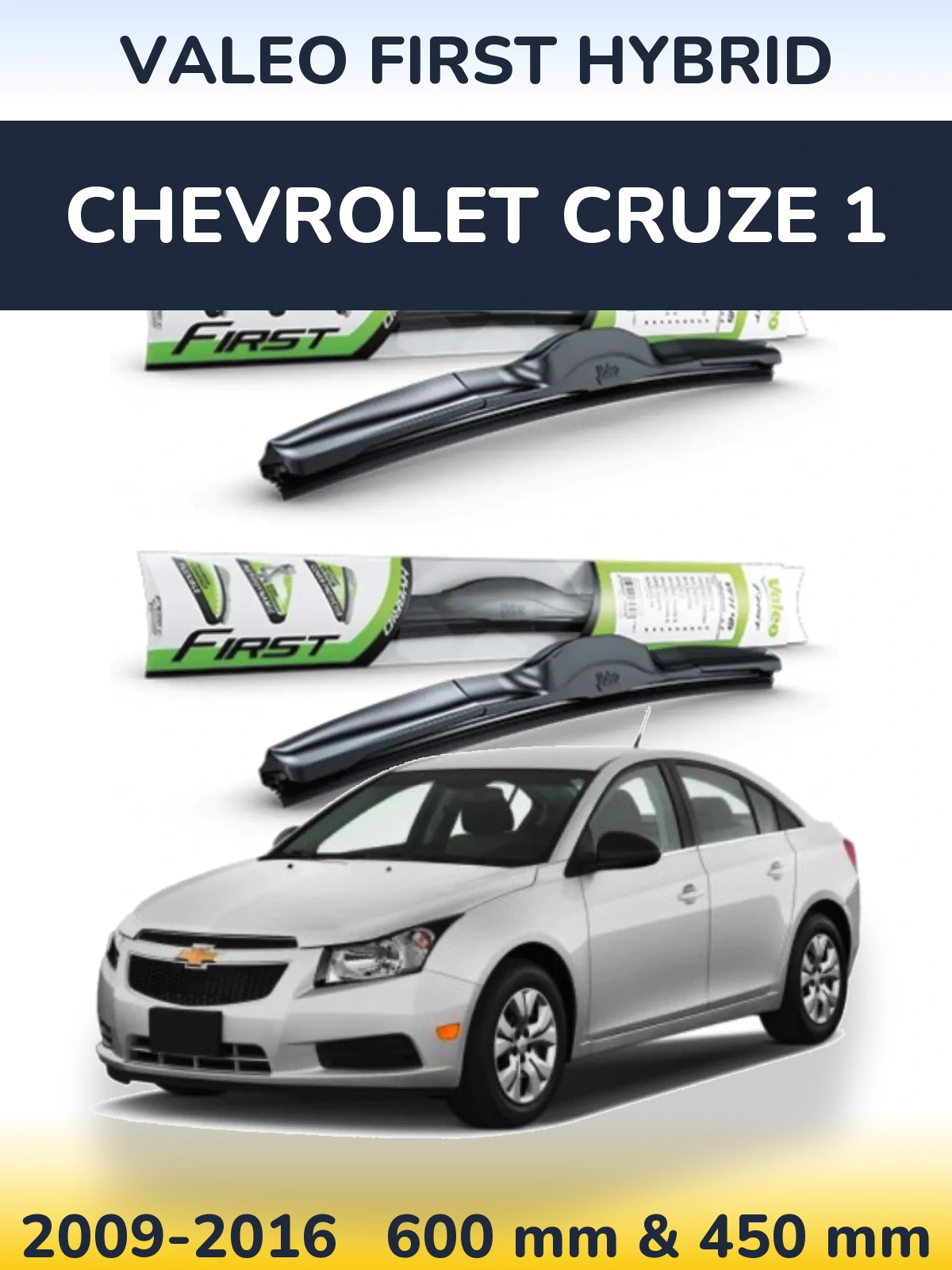 Sada předních stěračů Valeo First Hybrid 600 a 450 mm pro Chevrolet Cruze 1 2009-2016