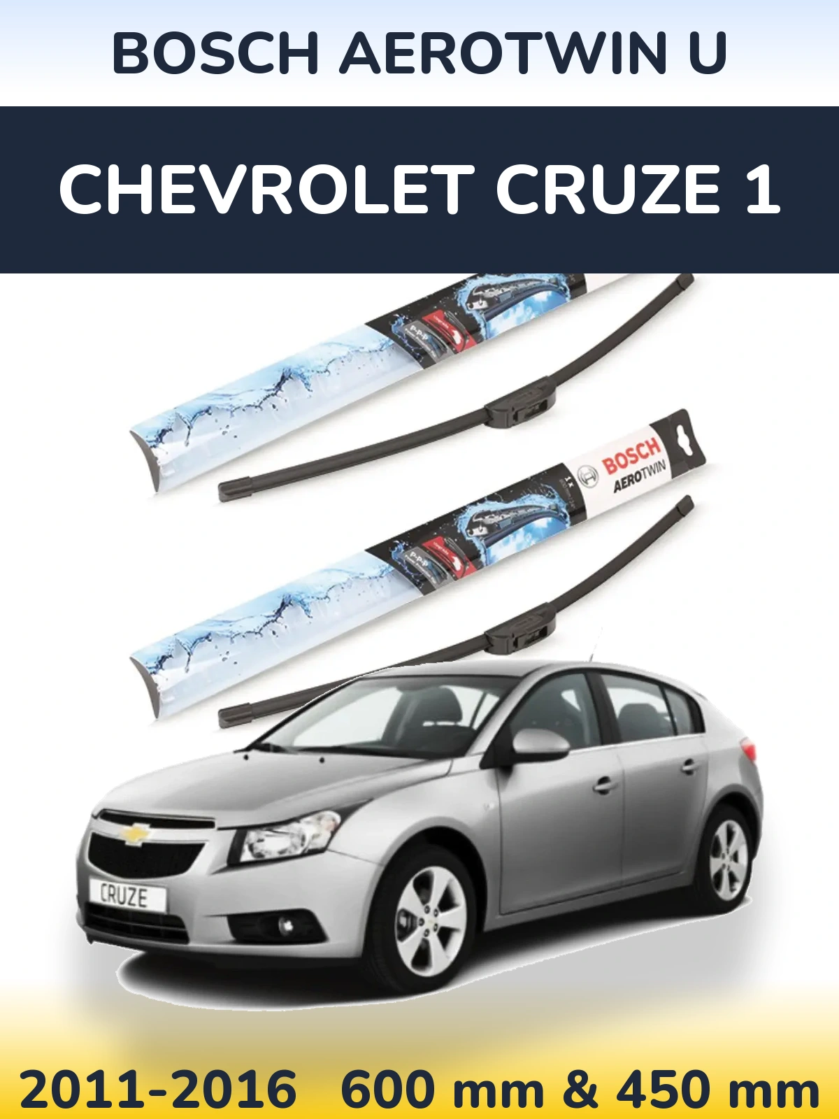 Комплект передніх щіток BOSCH AeroTwin U 600 & 450 мм для Chevrolet Cruze 1 2011-2016