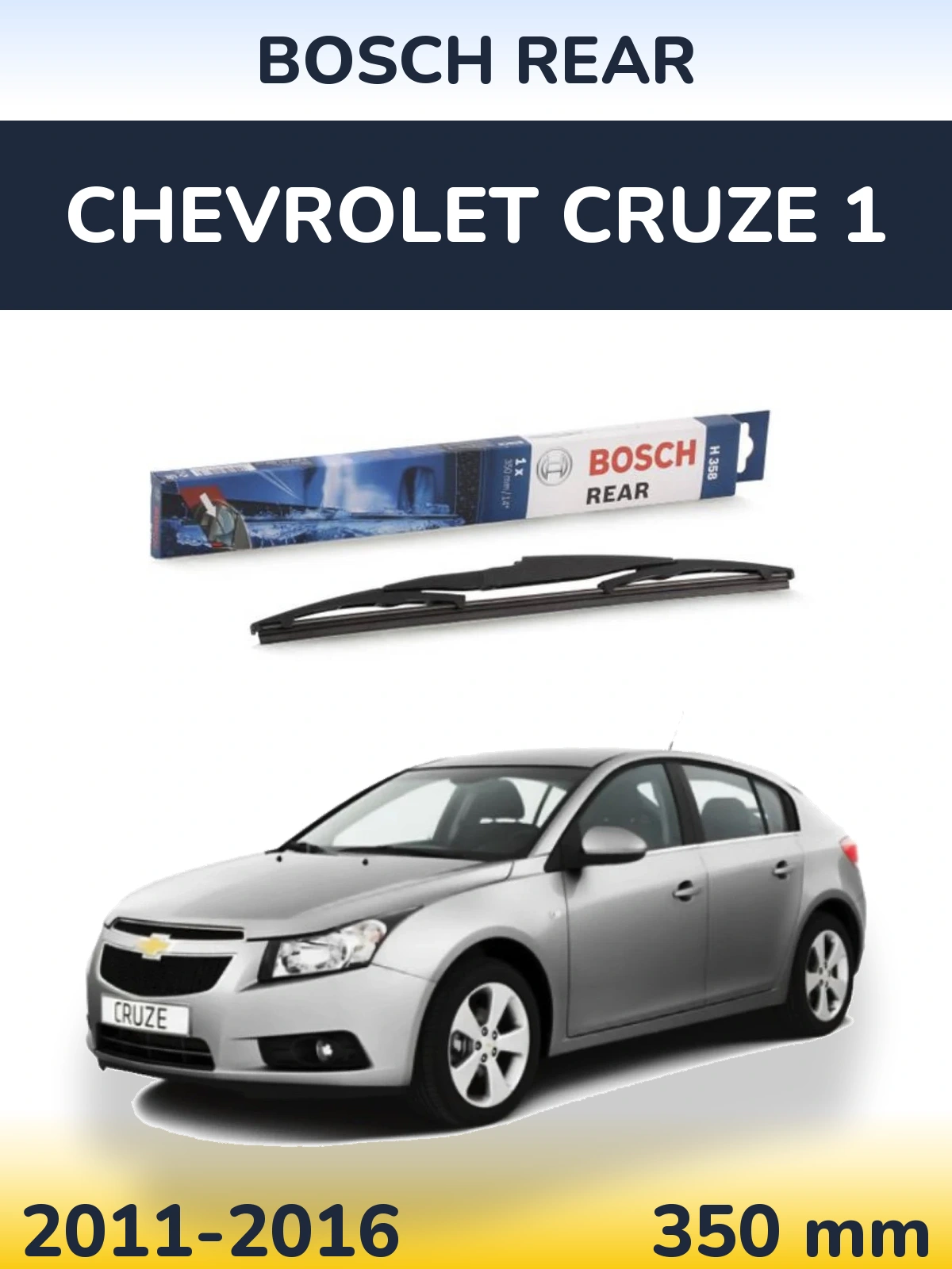 Zadní stěrač BOSCH Rear 350 mm pro Chevrolet Cruze 1 2011-2016