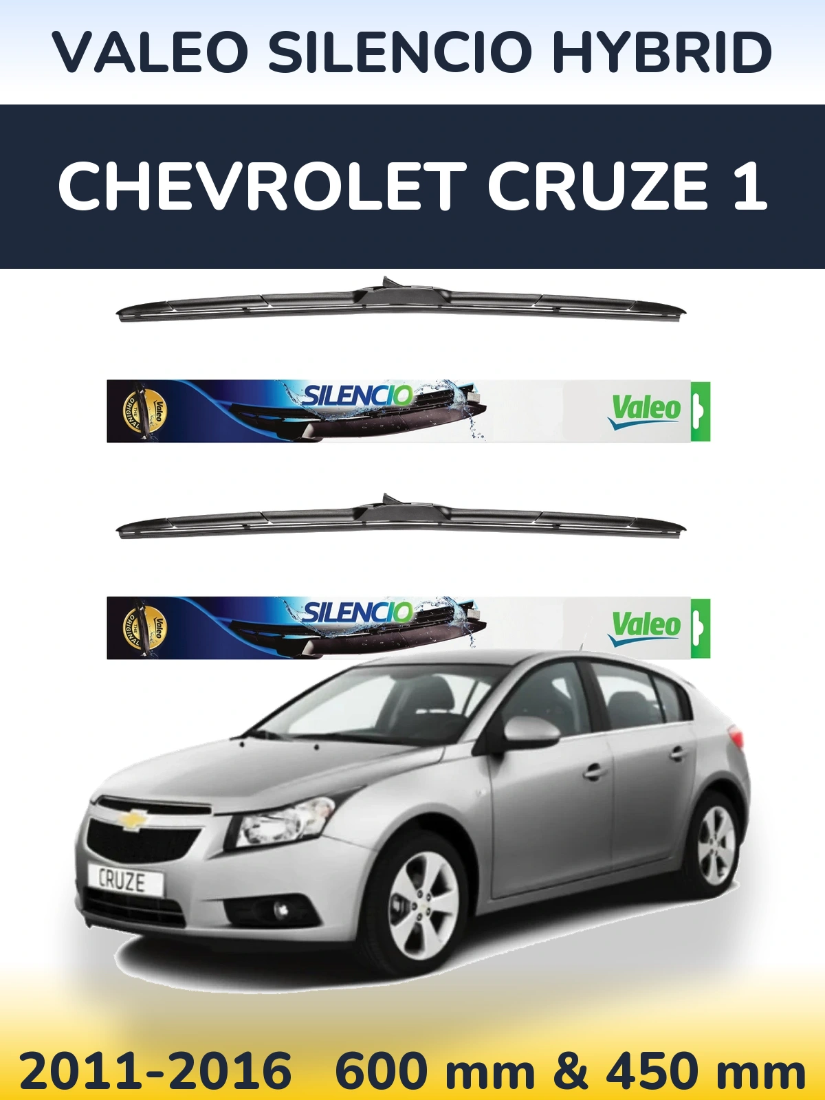 Sada předních stěračů Valeo Silencio Hybrid 600 a 450 mm pro Chevrolet Cruze 1 2011-2016