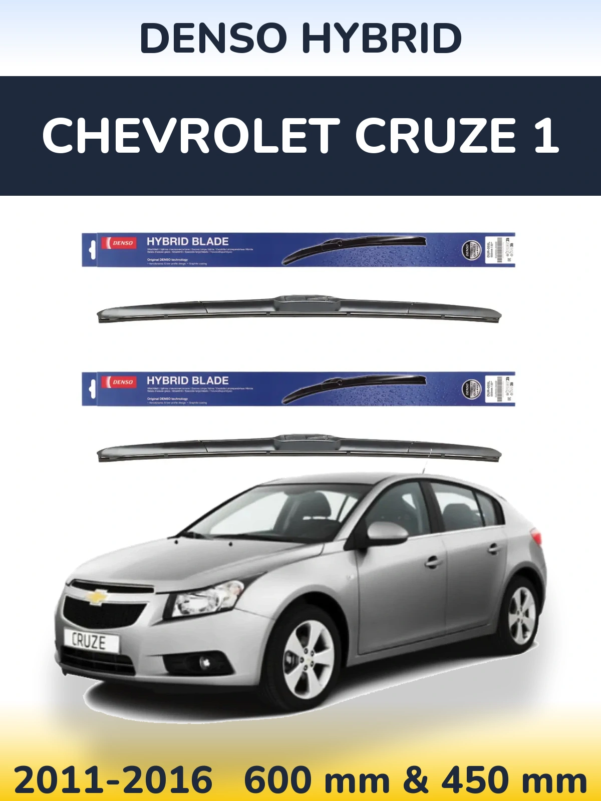 Комплект передніх щіток Denso Hybrid 600 & 450 мм для Chevrolet Cruze 1 2011-2016
