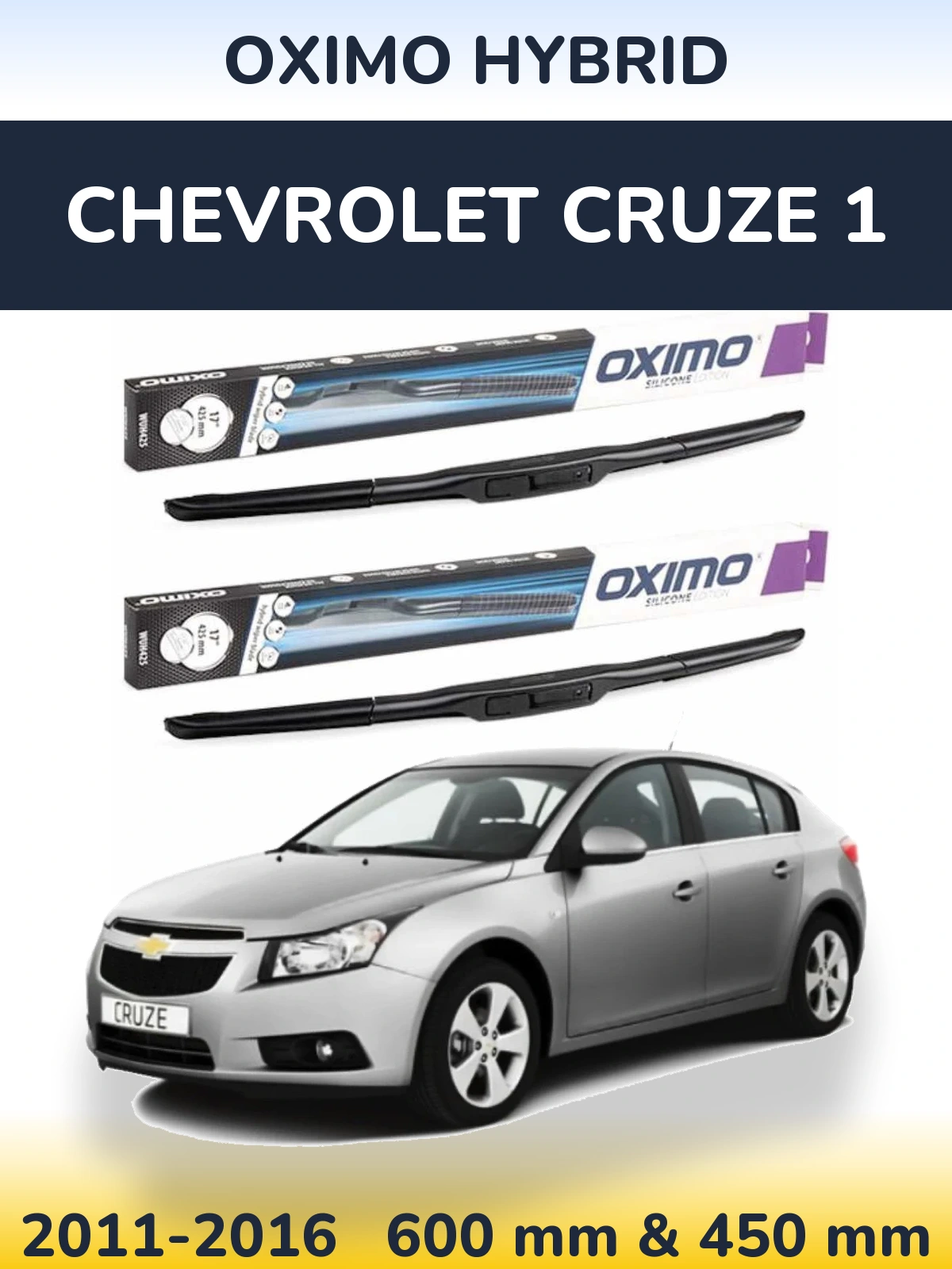 Sada předních stěračů Oximo Hybrid 600 a 450 mm pro Chevrolet Cruze 1 2011-2016