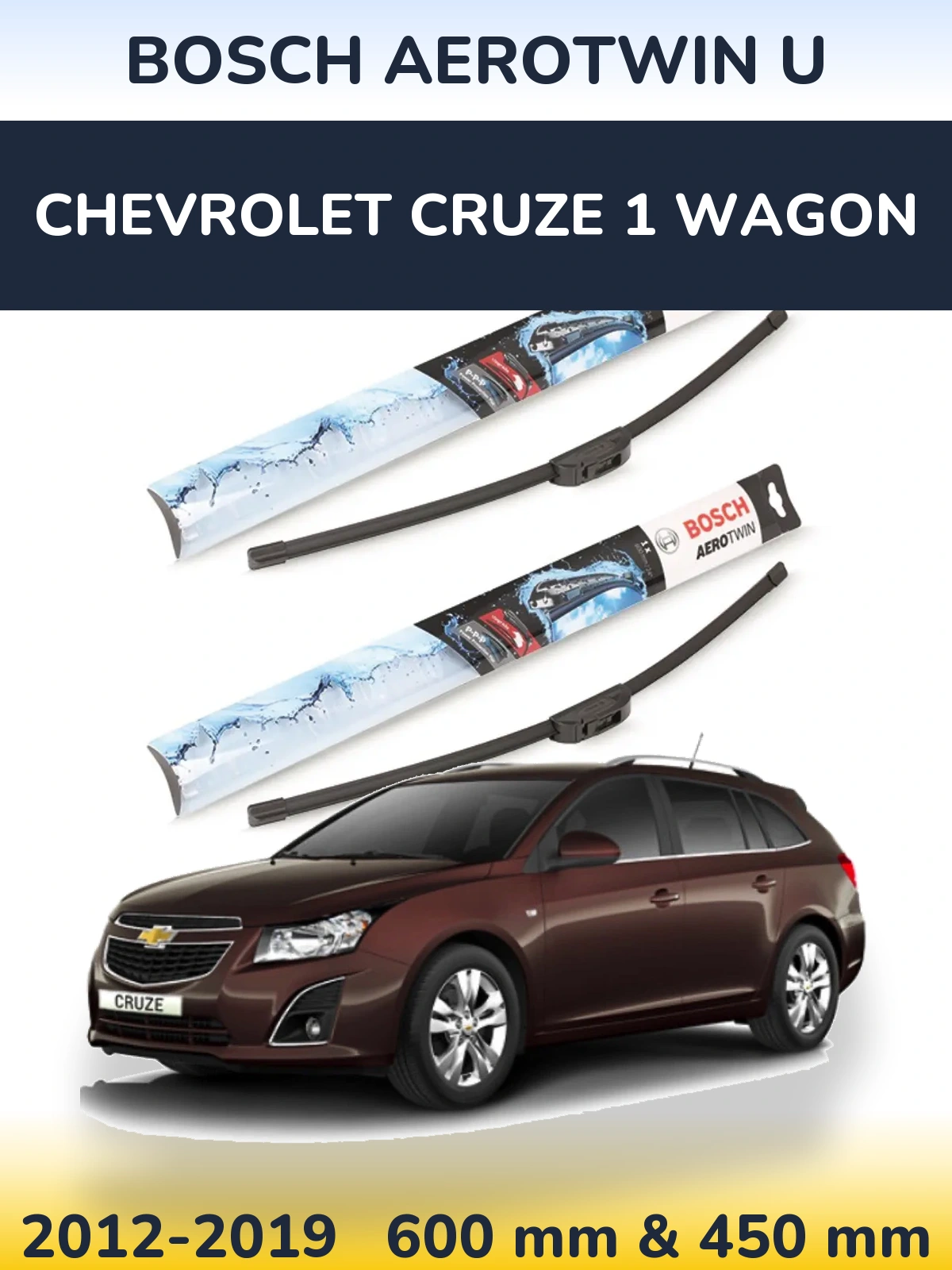 Комплект передніх щіток BOSCH AeroTwin U 600 & 450 мм для Chevrolet Cruze 1 Wagon 2012-2019