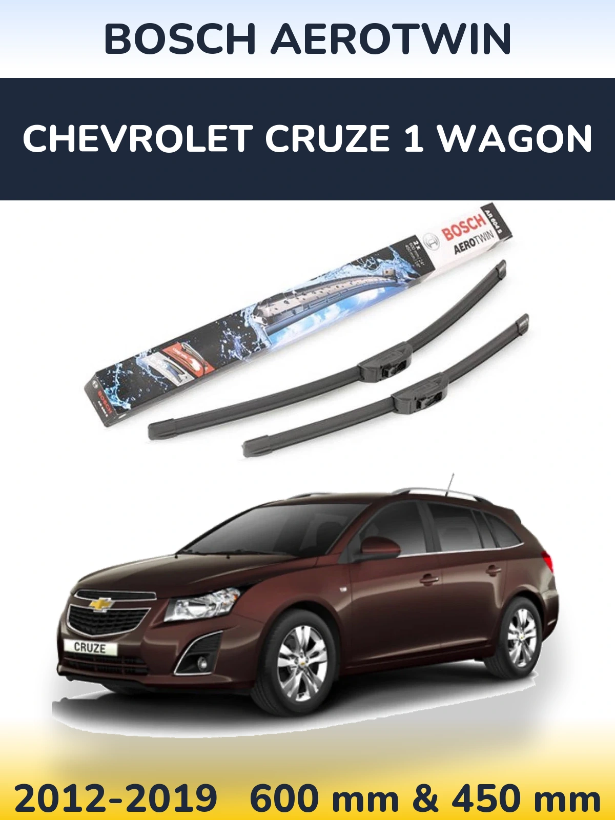 Комплект передніх щіток BOSCH AeroTwin 600 & 450 мм для Chevrolet Cruze 1 Wagon 2012-2019