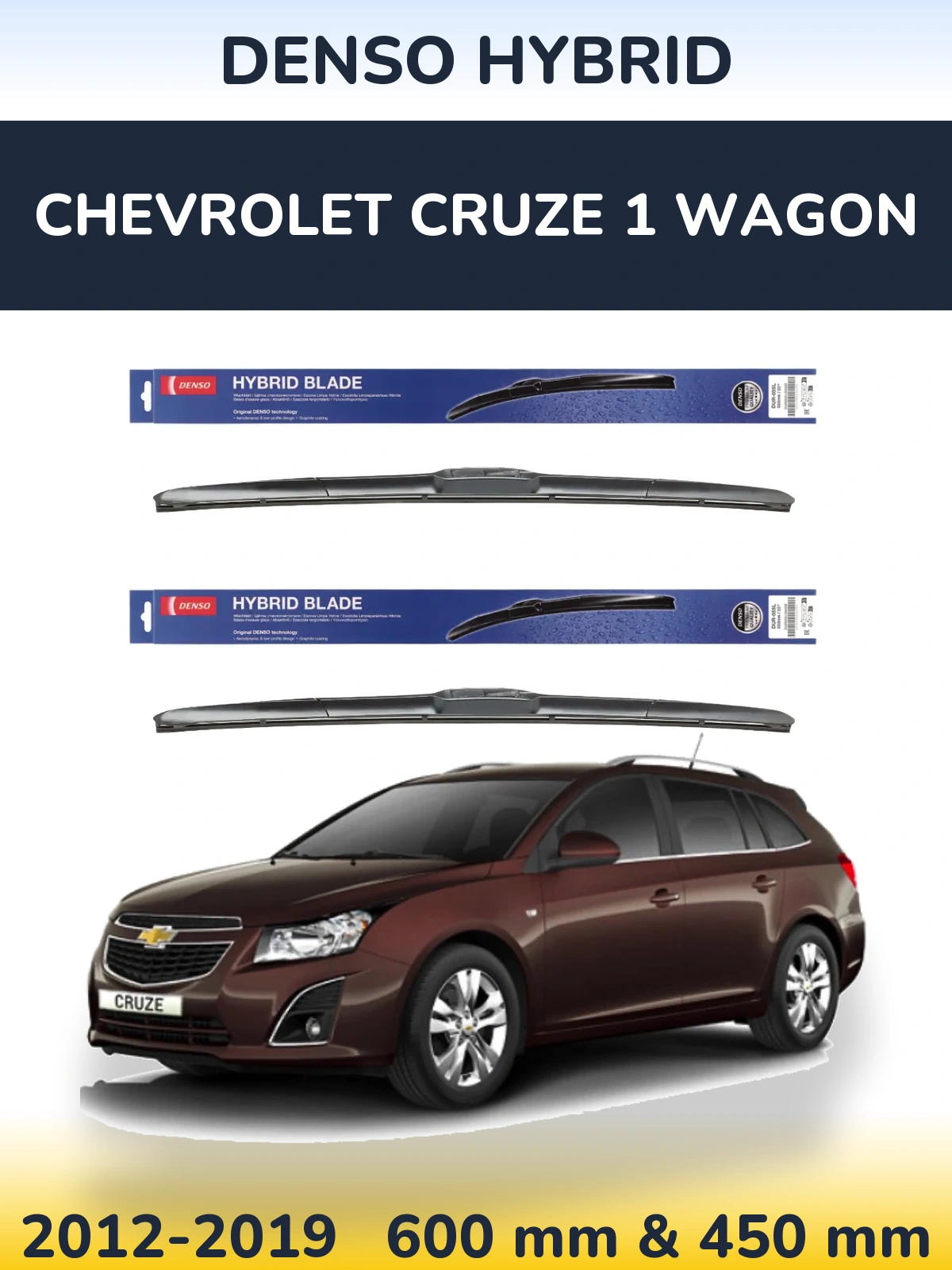 Комплект передніх щіток Denso Hybrid 600 & 450 мм для Chevrolet Cruze 1 Wagon 2012-2019