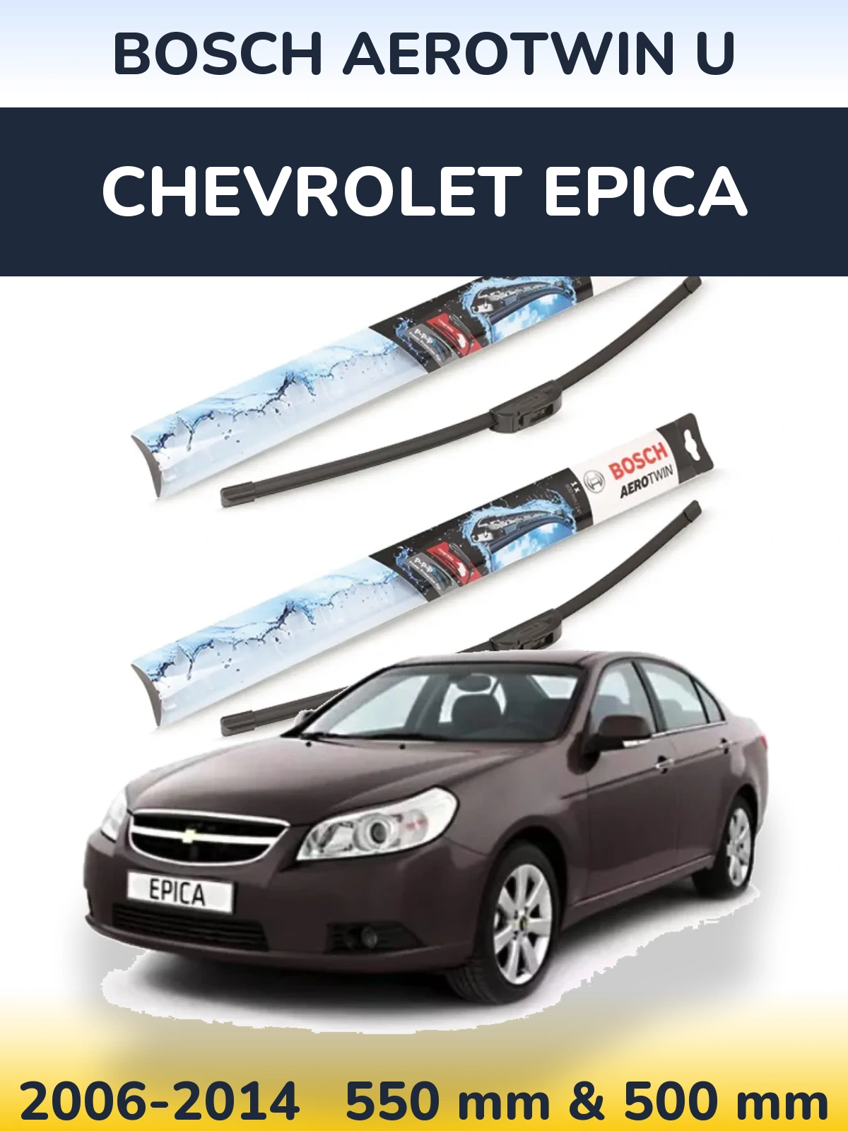 Sada předních stěračů BOSCH AeroTwin U 550 a 500 mm pro Chevrolet Epica 2006-2014