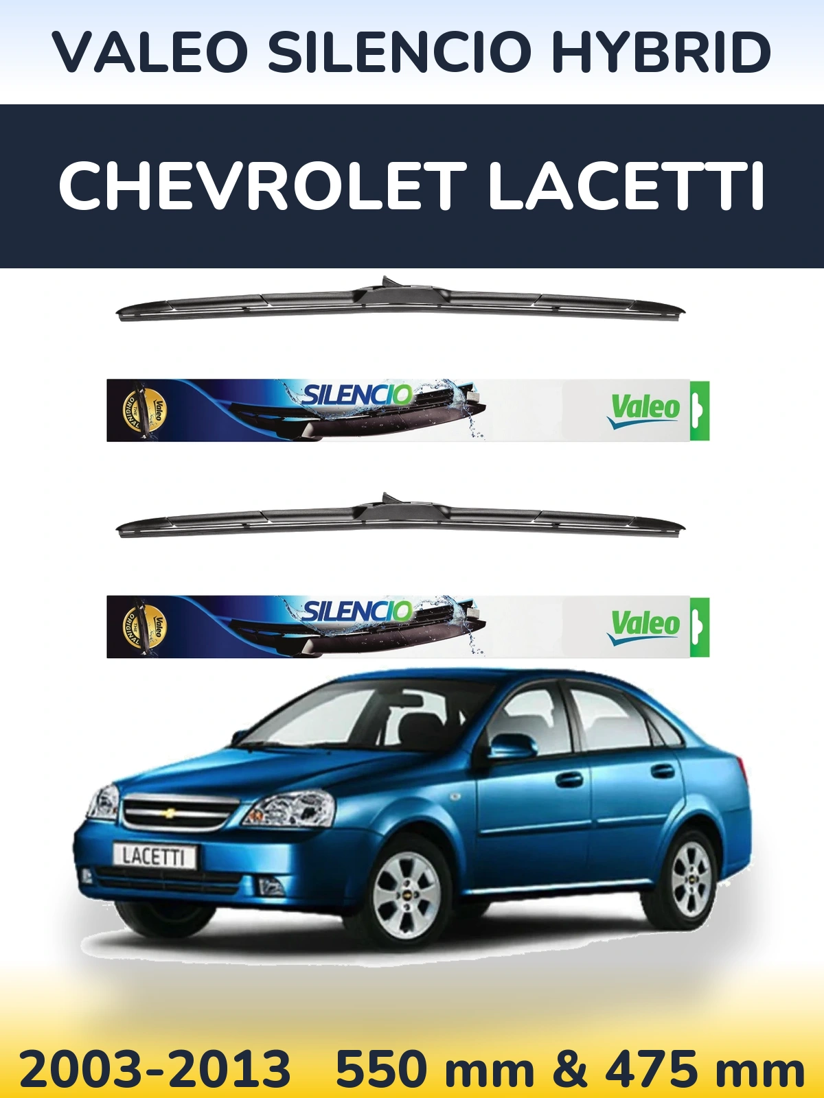 Sada předních stěračů Valeo Silencio Hybrid 550 a 475 mm pro Chevrolet Lacetti 2003-2013
