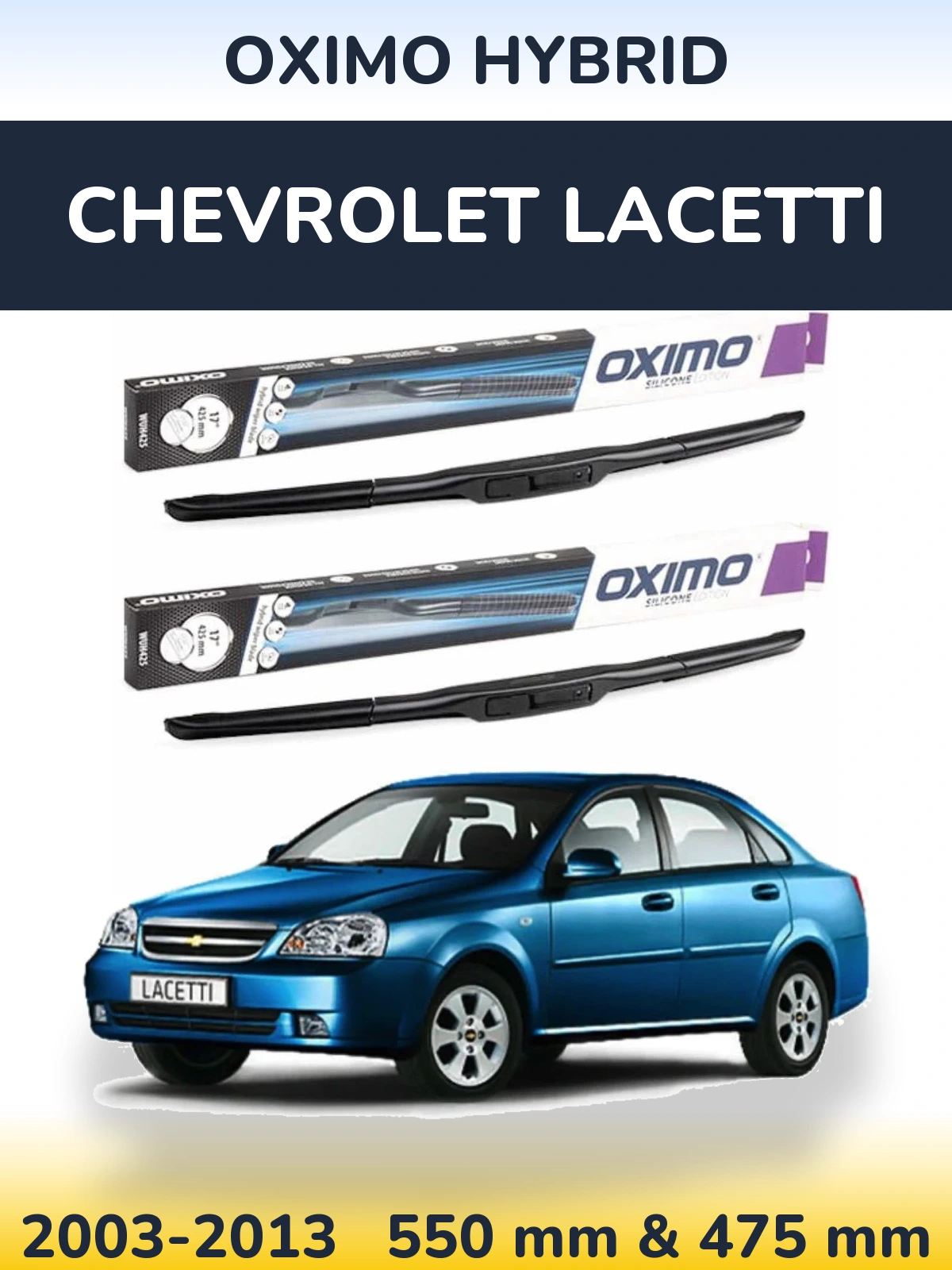 Sada předních stěračů Oximo Hybrid 550 a 475 mm pro Chevrolet Lacetti 2003-2013