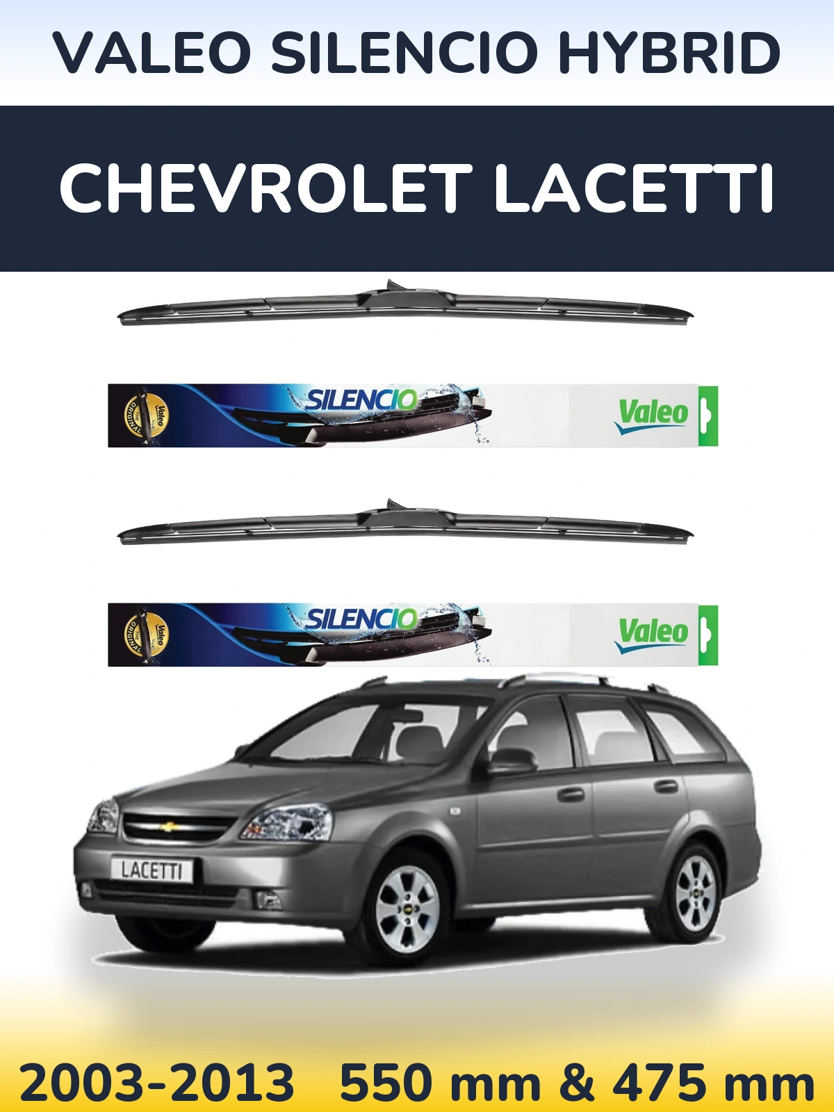 Sada předních stěračů Valeo Silencio Hybrid 550 a 475 mm pro Chevrolet Lacetti 2003-2013